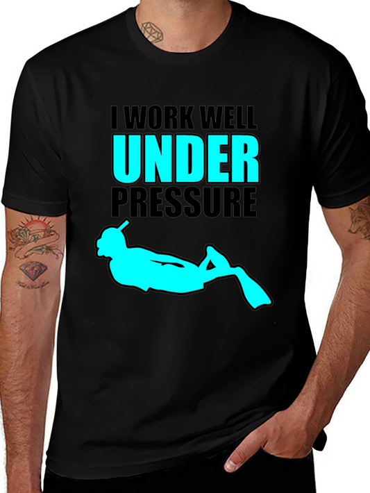 I Work Well Under Pressure Scuba Diving T-Shirt
