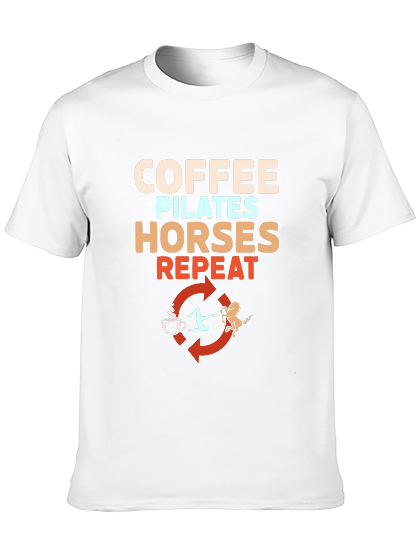 Coffee Pilates Horses Repeat T-Shirt