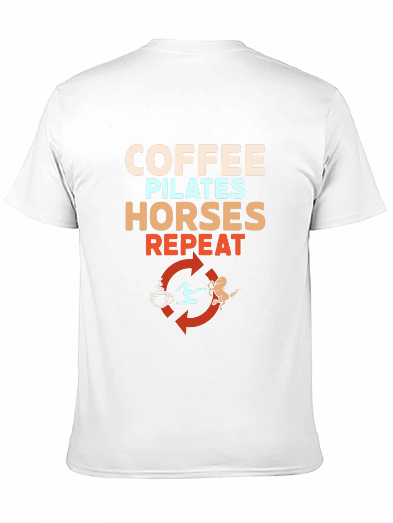 Coffee Pilates Horses Repeat T-Shirt
