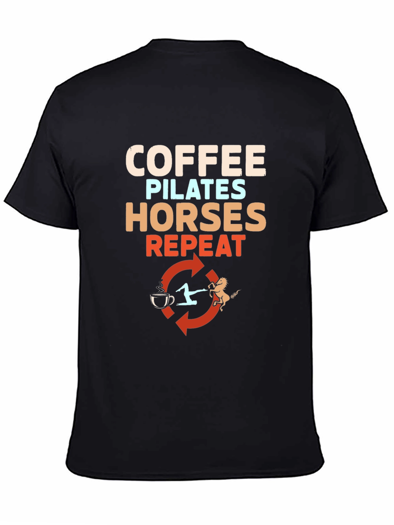 Coffee Pilates Horses Repeat T-Shirt