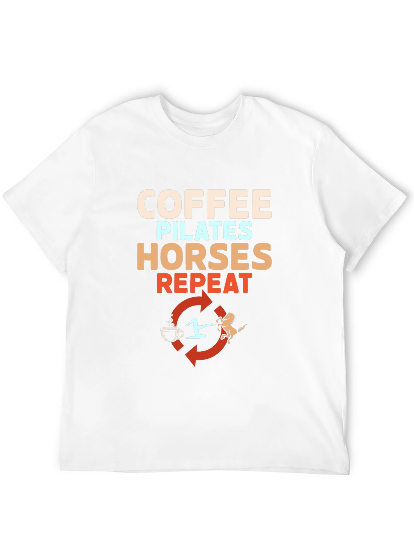 Coffee Pilates Horses Repeat T-Shirt