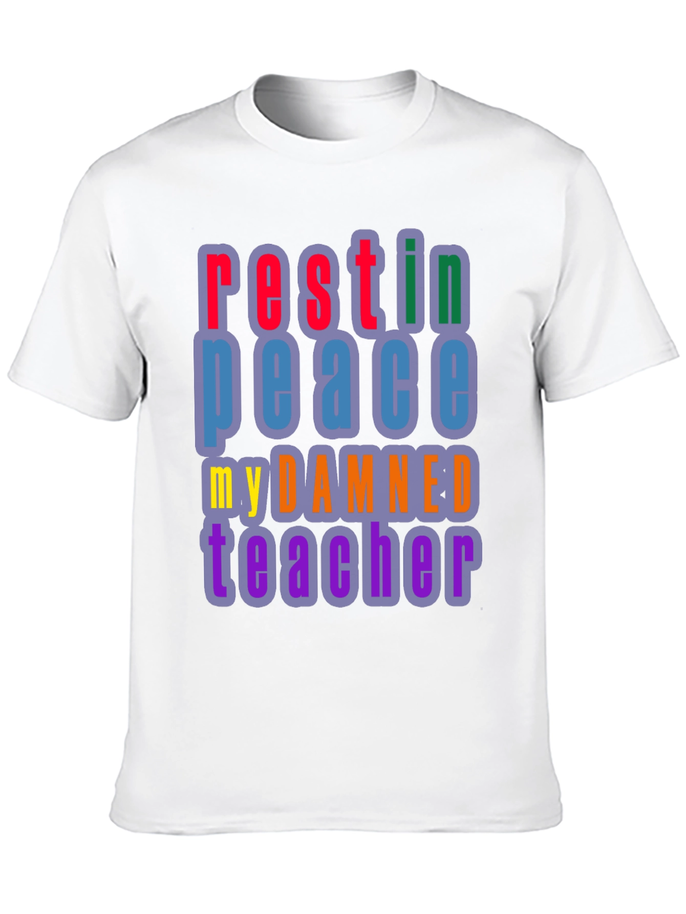 RIP My Damned Teacher Graphic Tee