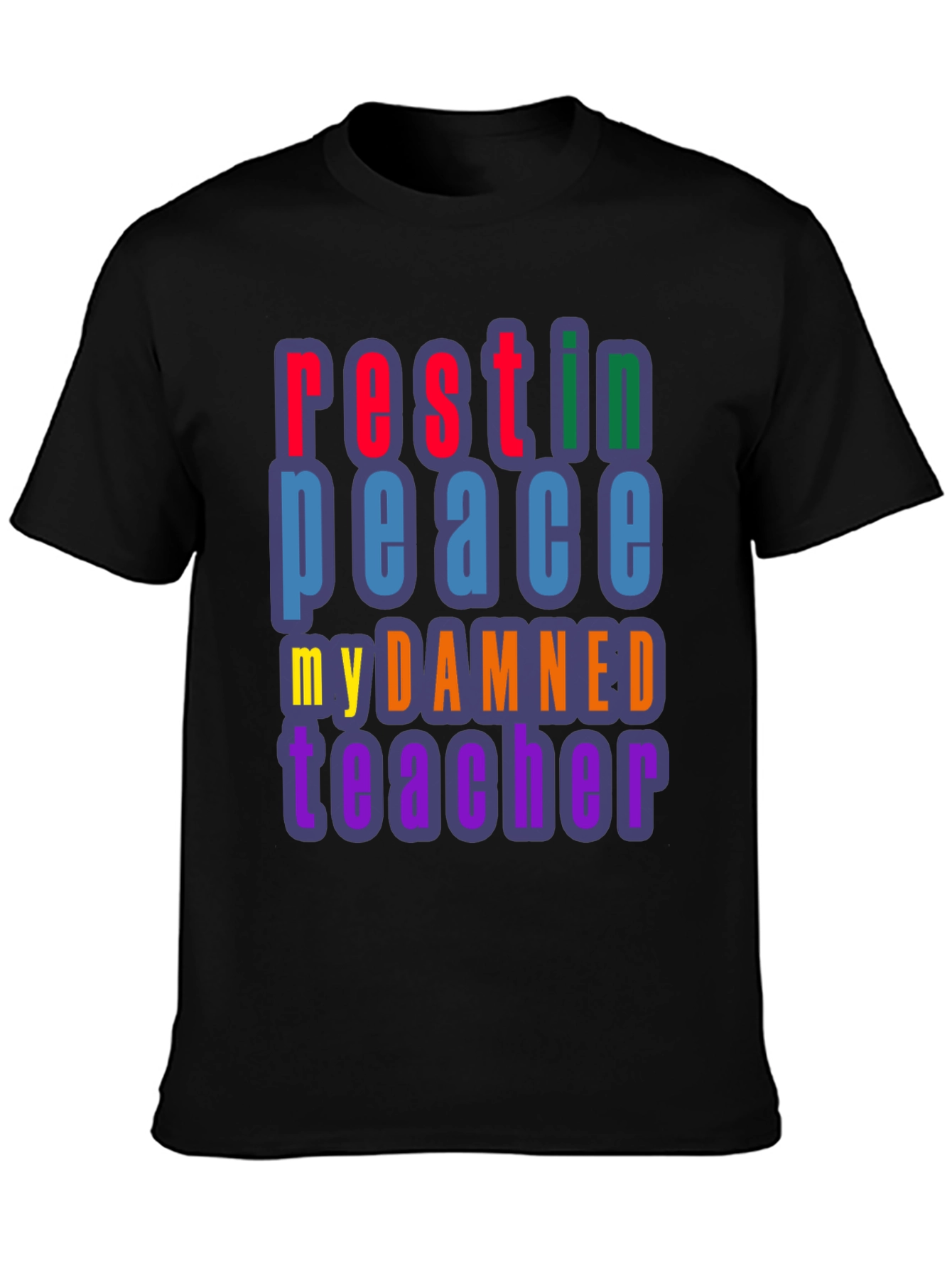 RIP My Damned Teacher Graphic Tee