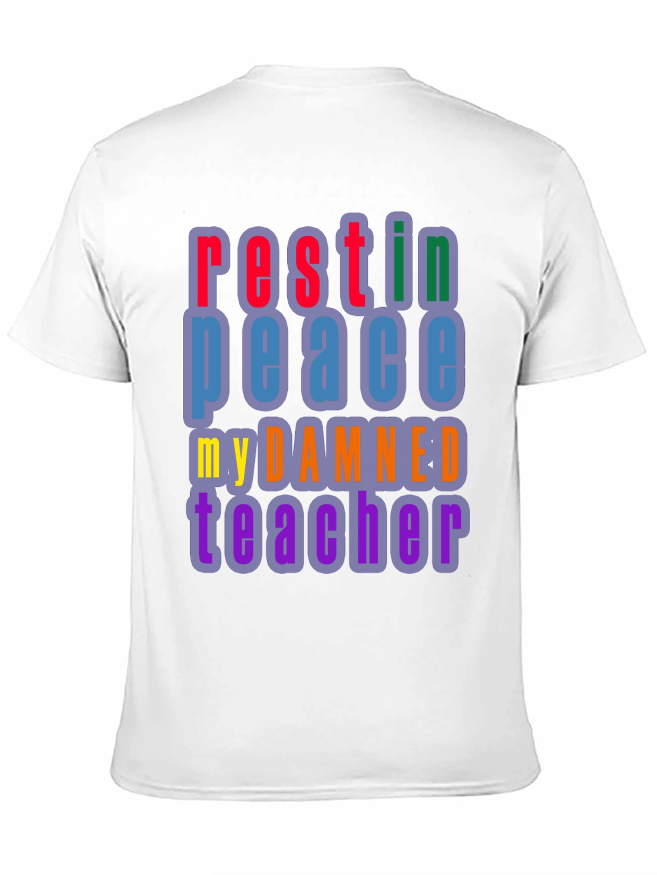 RIP My Damned Teacher Graphic Tee