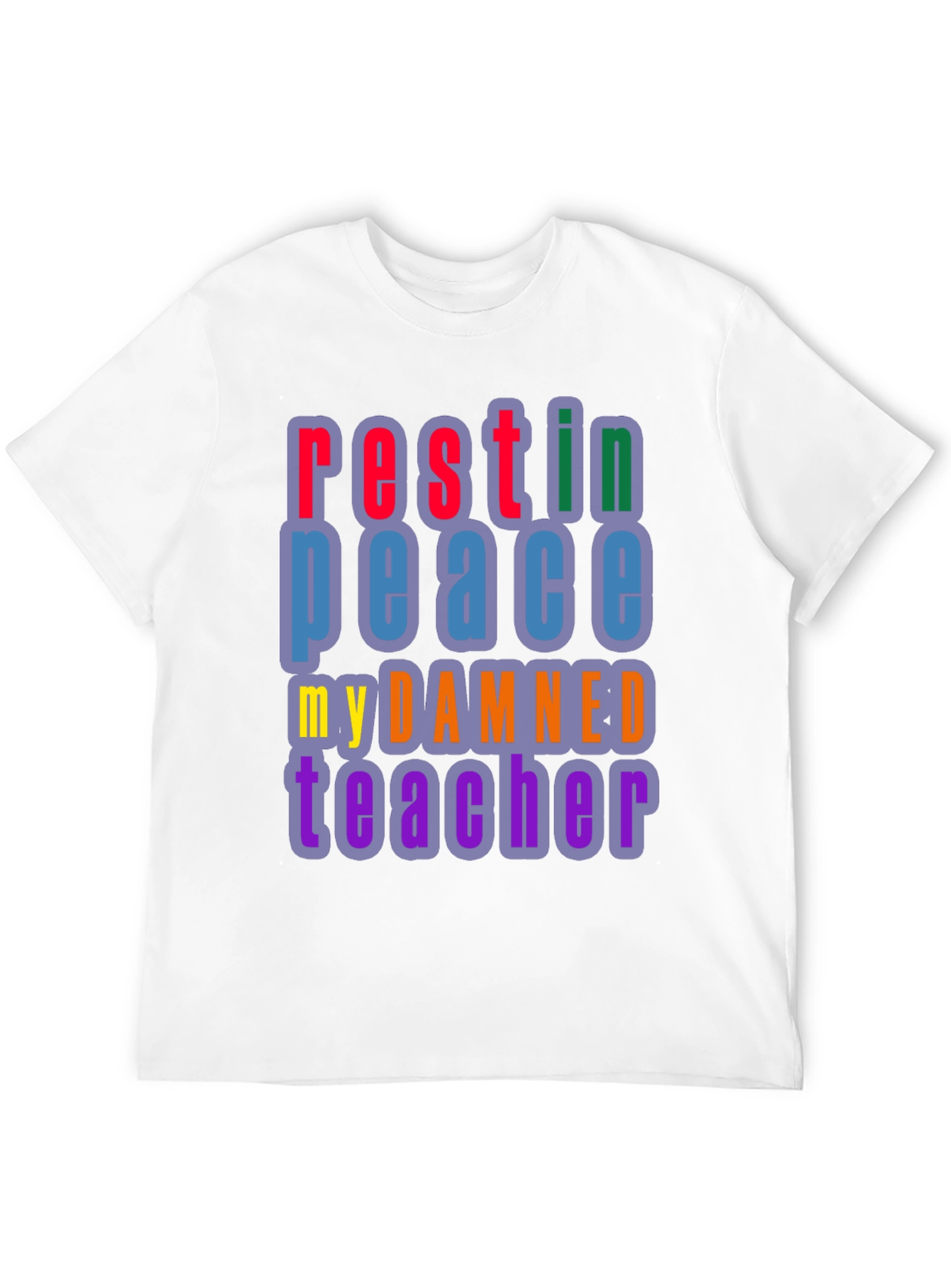 RIP My Damned Teacher Graphic Tee