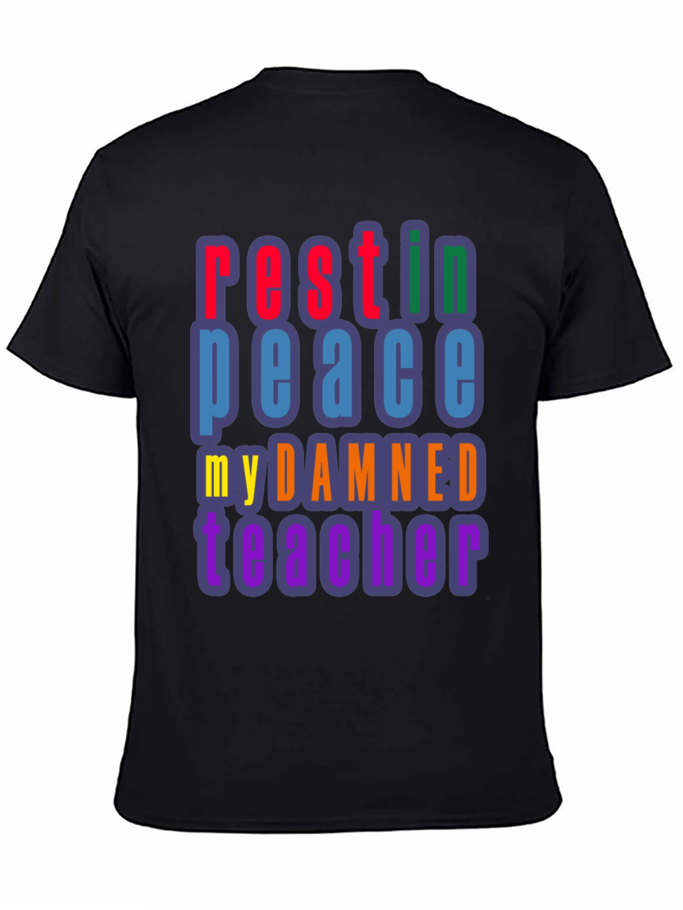 RIP My Damned Teacher Graphic Tee