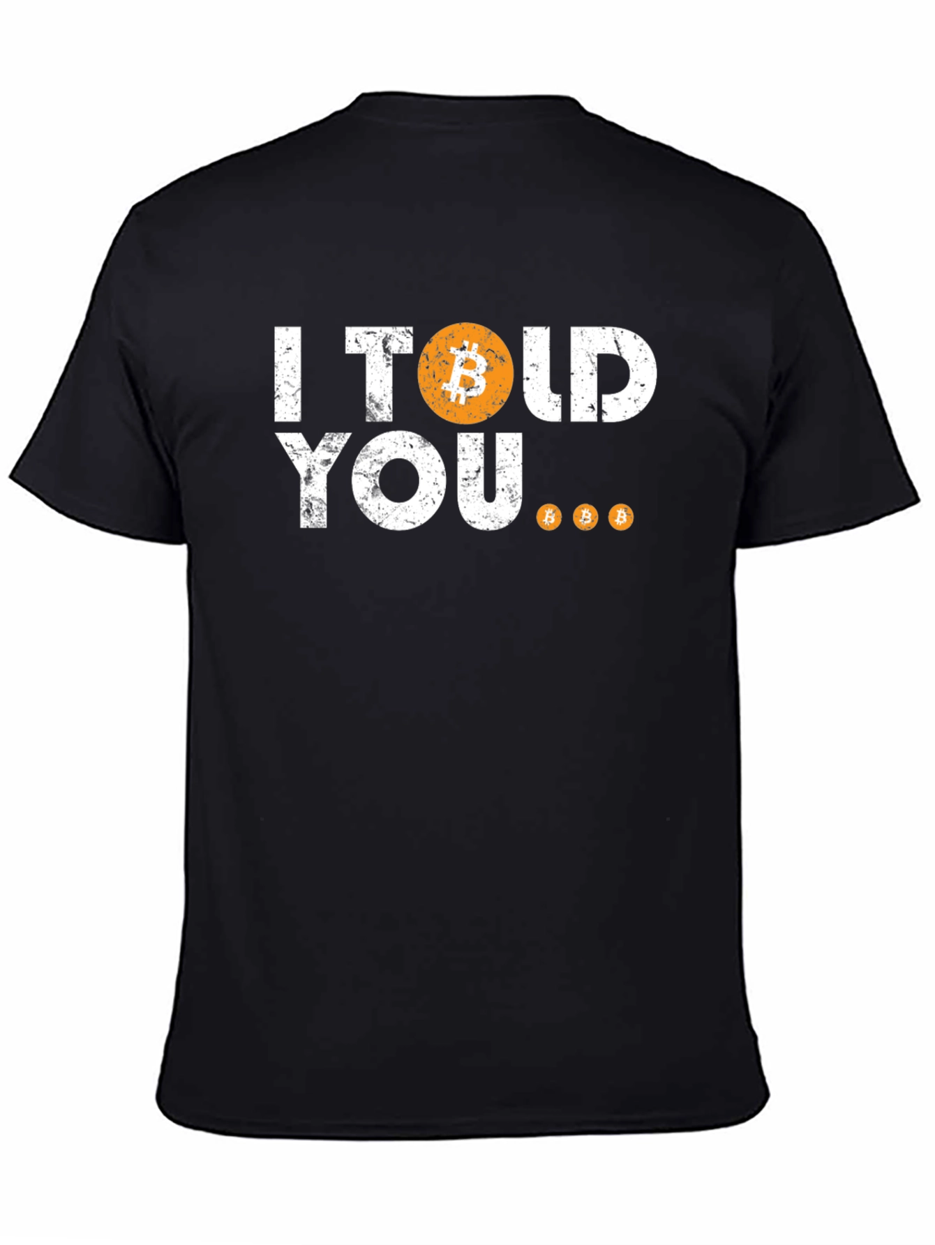 Bitcoin I Told You So Black T-Shirt