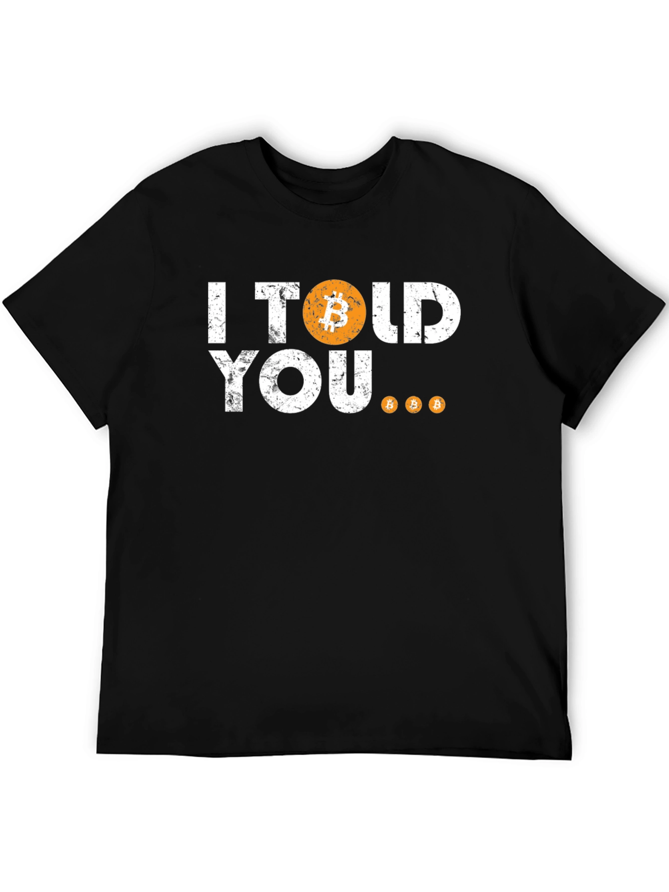 Bitcoin I Told You So Black T-Shirt