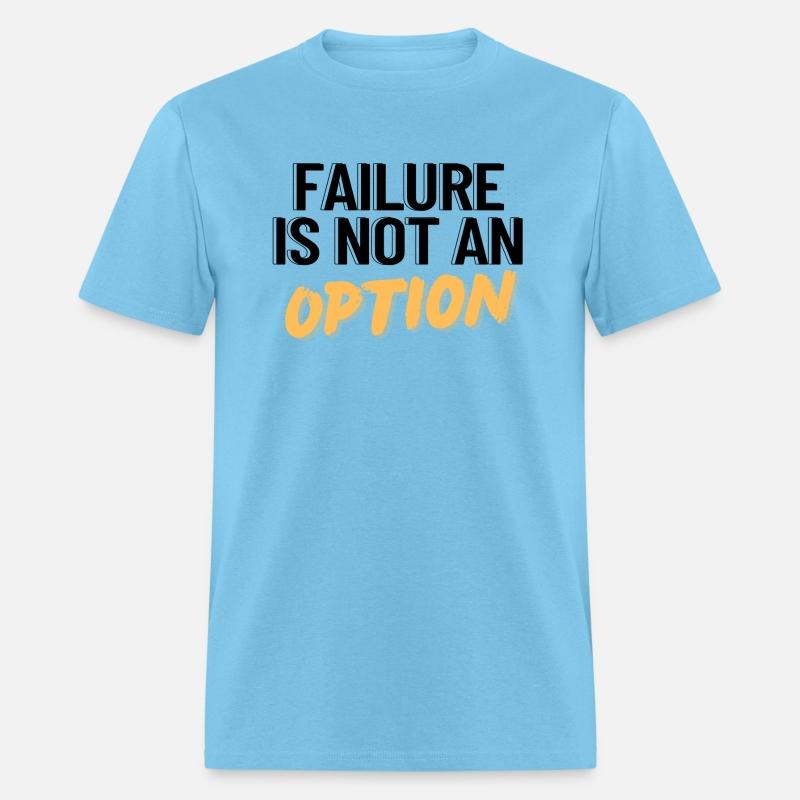 Failure is not an option