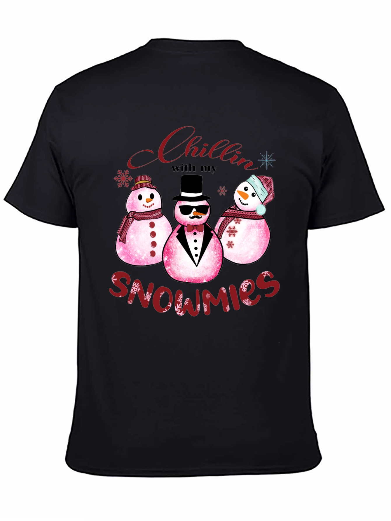 Chillin with my Snowmies T-Shirt