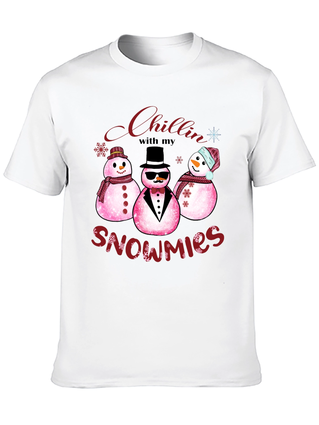 Chillin with my Snowmies T-Shirt