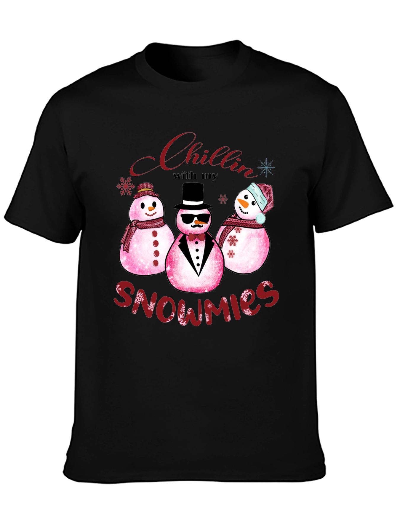 Chillin with my Snowmies T-Shirt