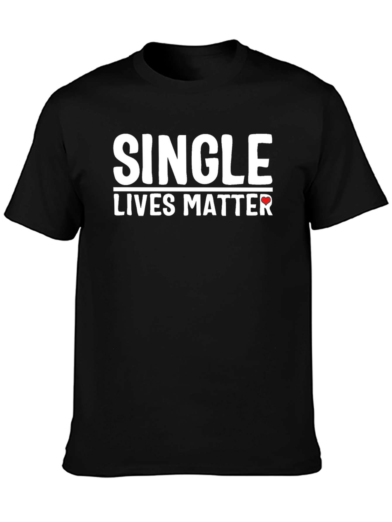 Single Lives Matter Graphic Tee - Black Cotton T-Shirt