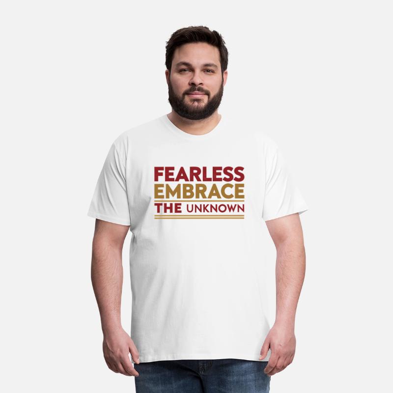 Fearless Embrace the Unknown