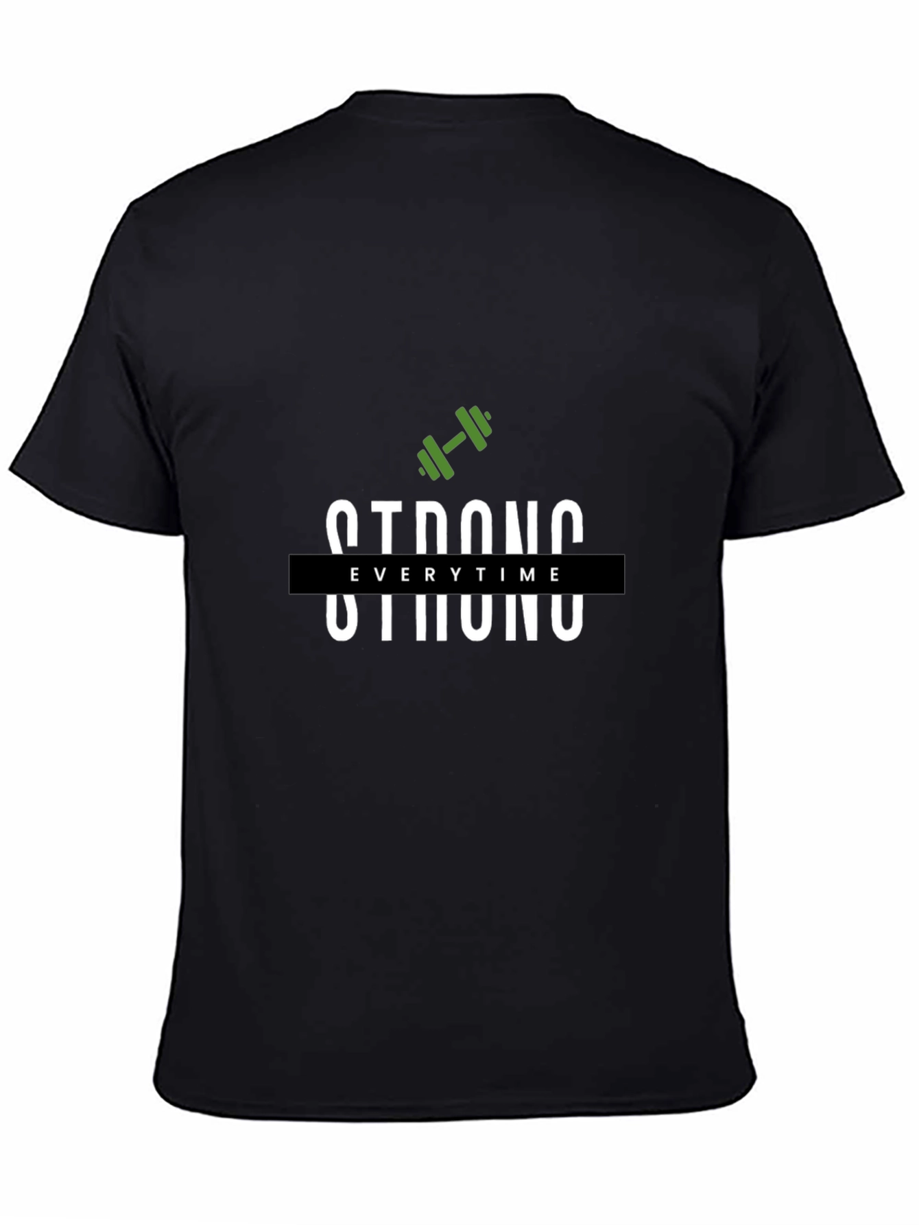 Strong Every Time Black T-Shirt