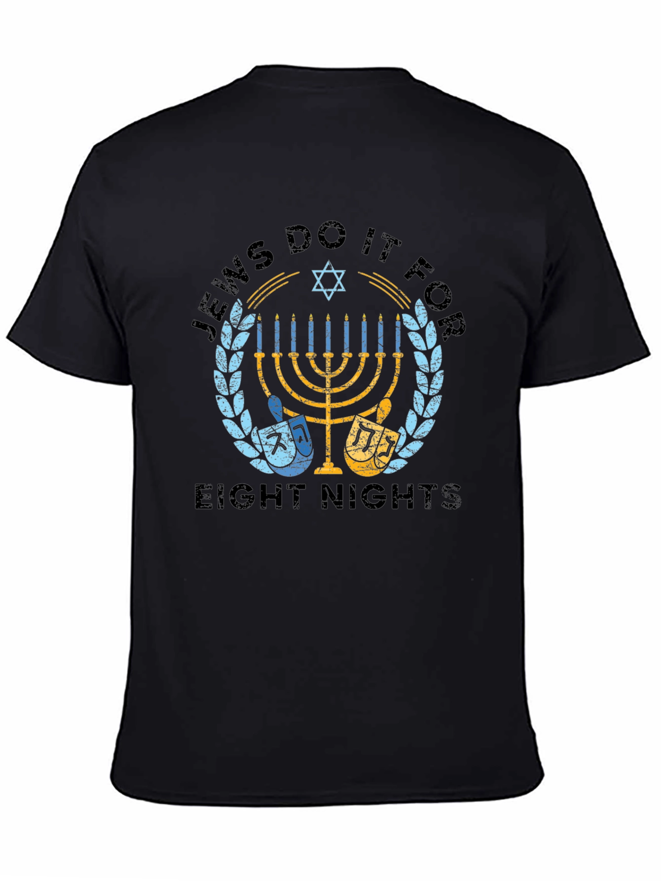 Jews Do It For Eight Nights Holiday T-Shirt