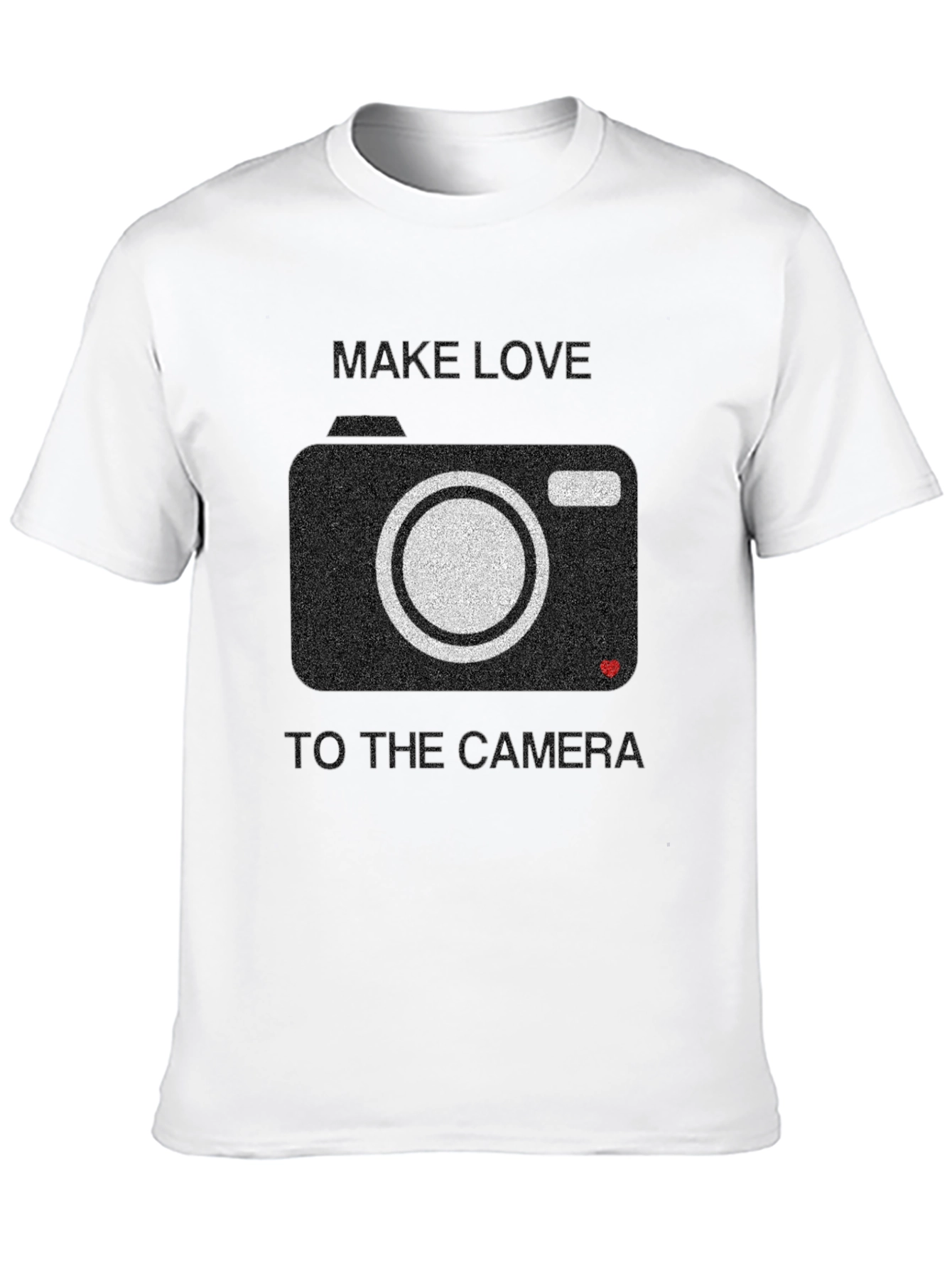 Make Love to the Camera Graphic Tee