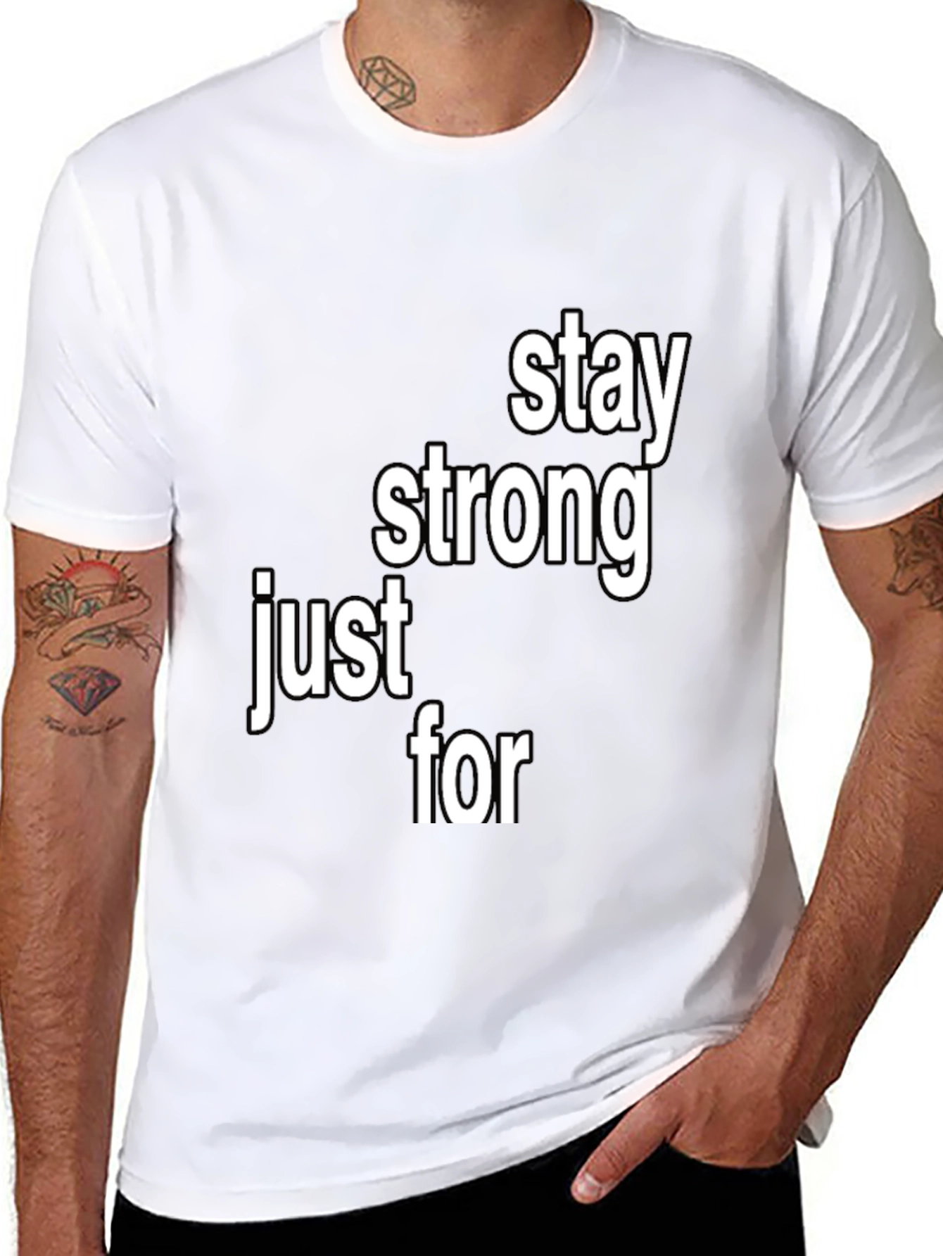 Stay Strong T-Shirt - Inspirational Message