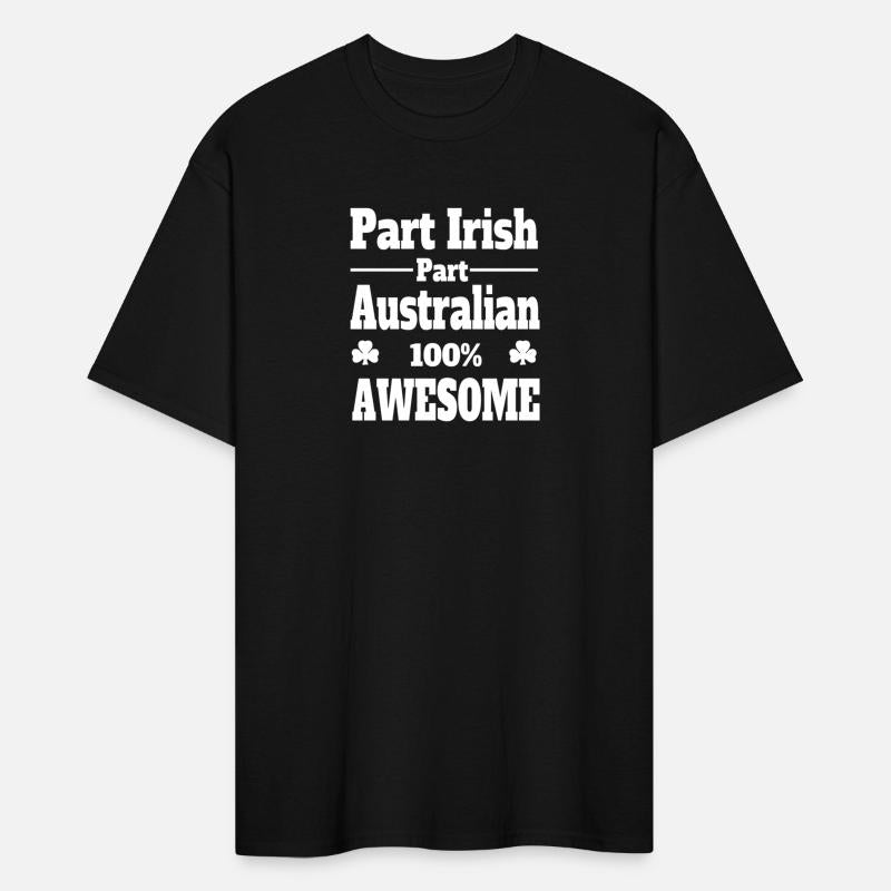 funny Irish St Patricks t shirt part Irish part