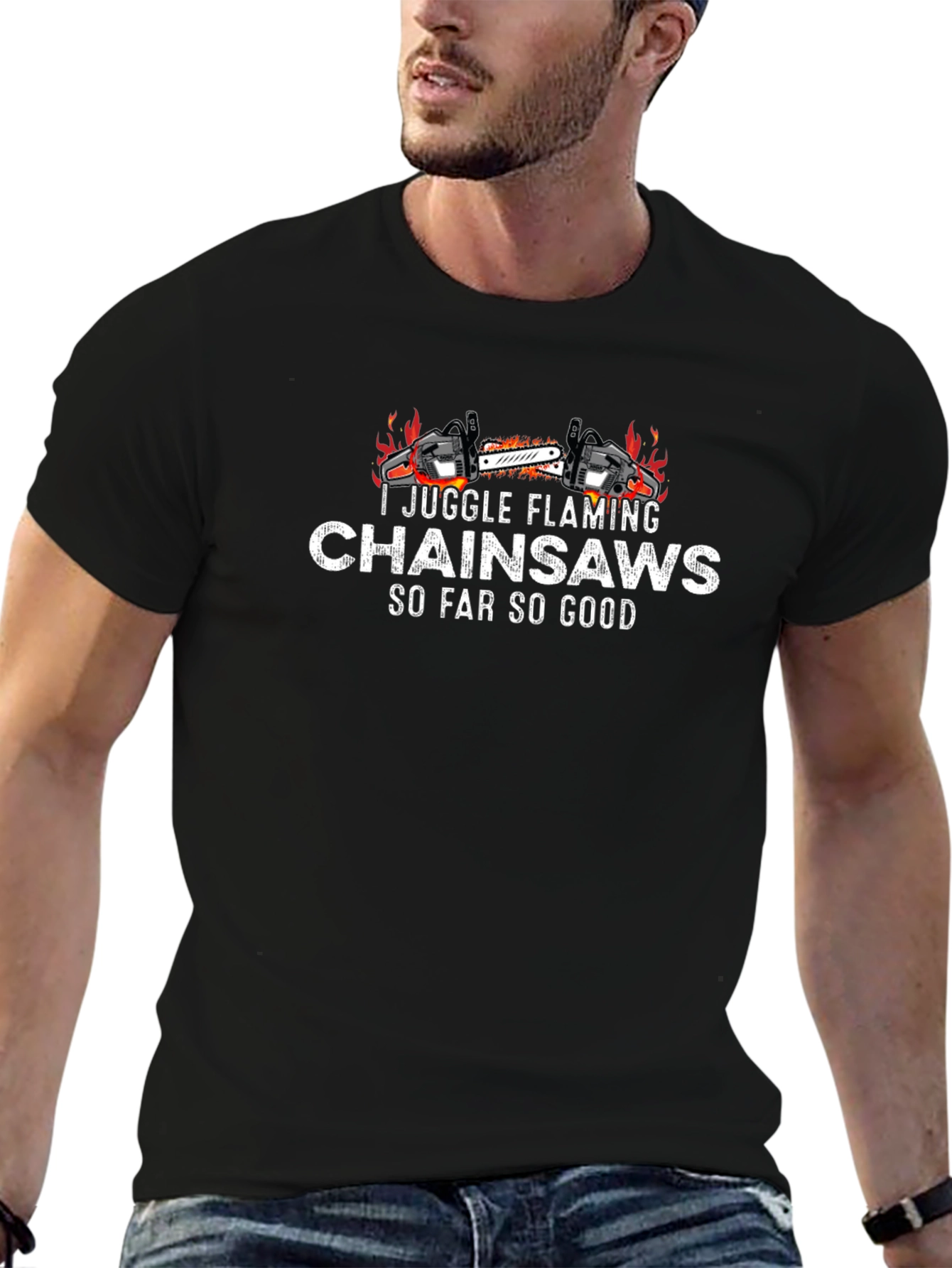 I Juggle Flaming Chainsaws T-Shirt - Funny Graphic Tee