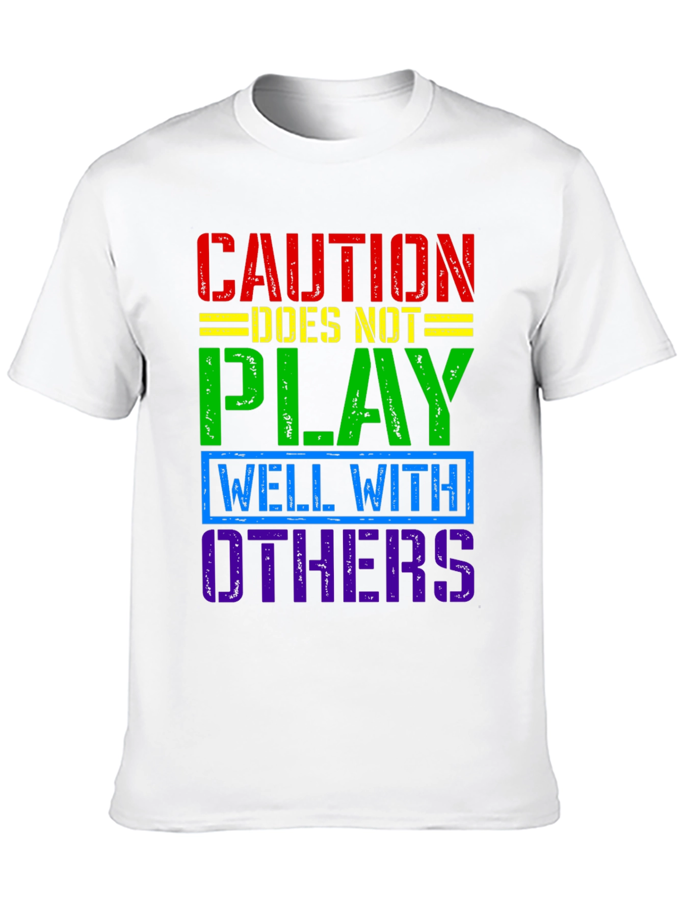 Caution Doesnt Play Well With Others T-Shirt