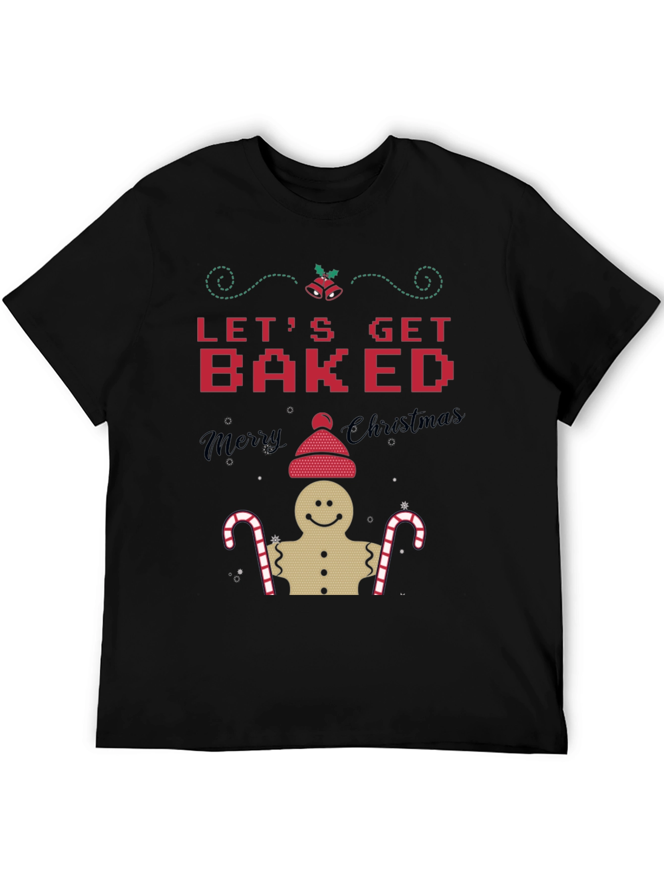 Lets Get Baked Christmas T-Shirt