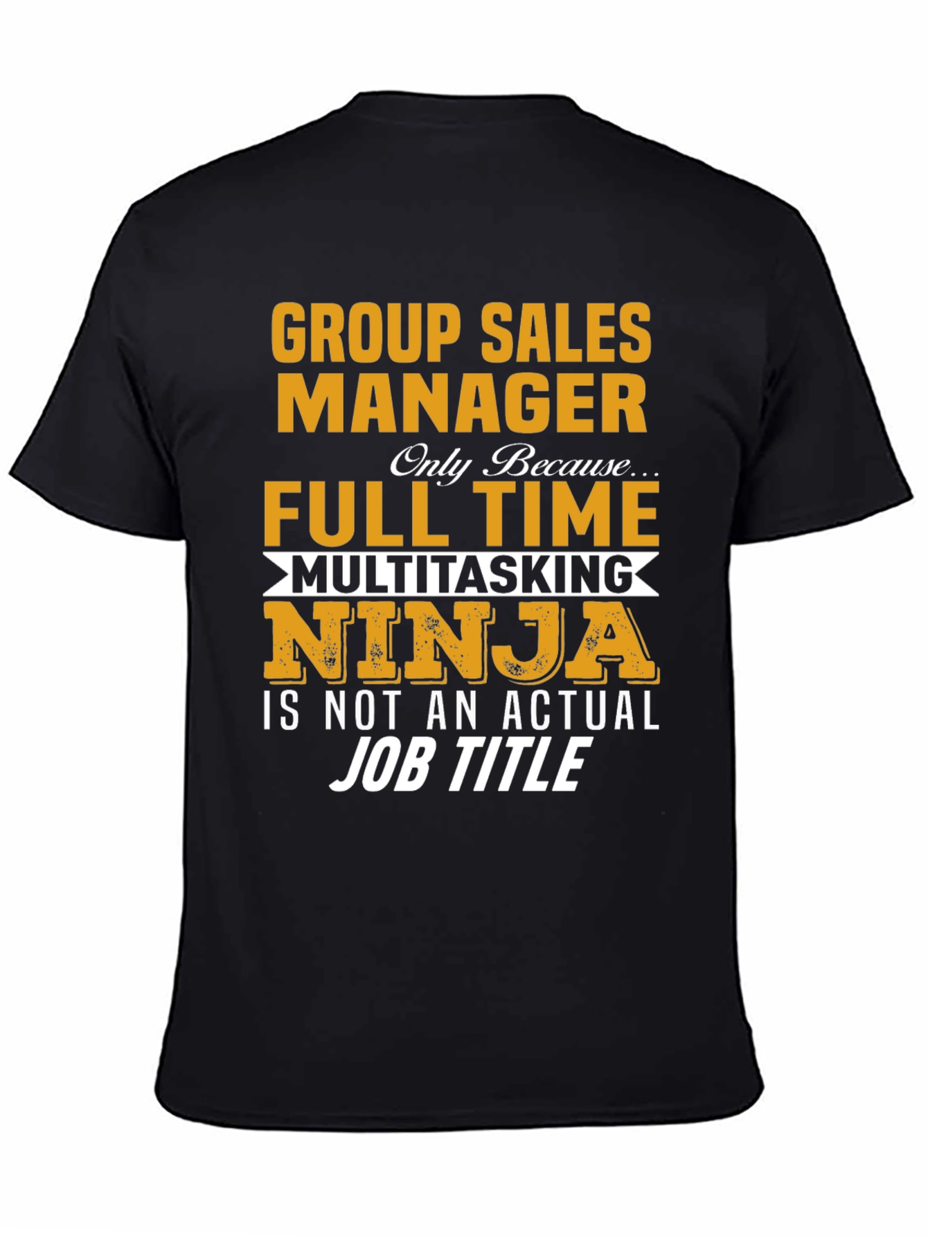 Group Sales Manager Funny T-Shirt