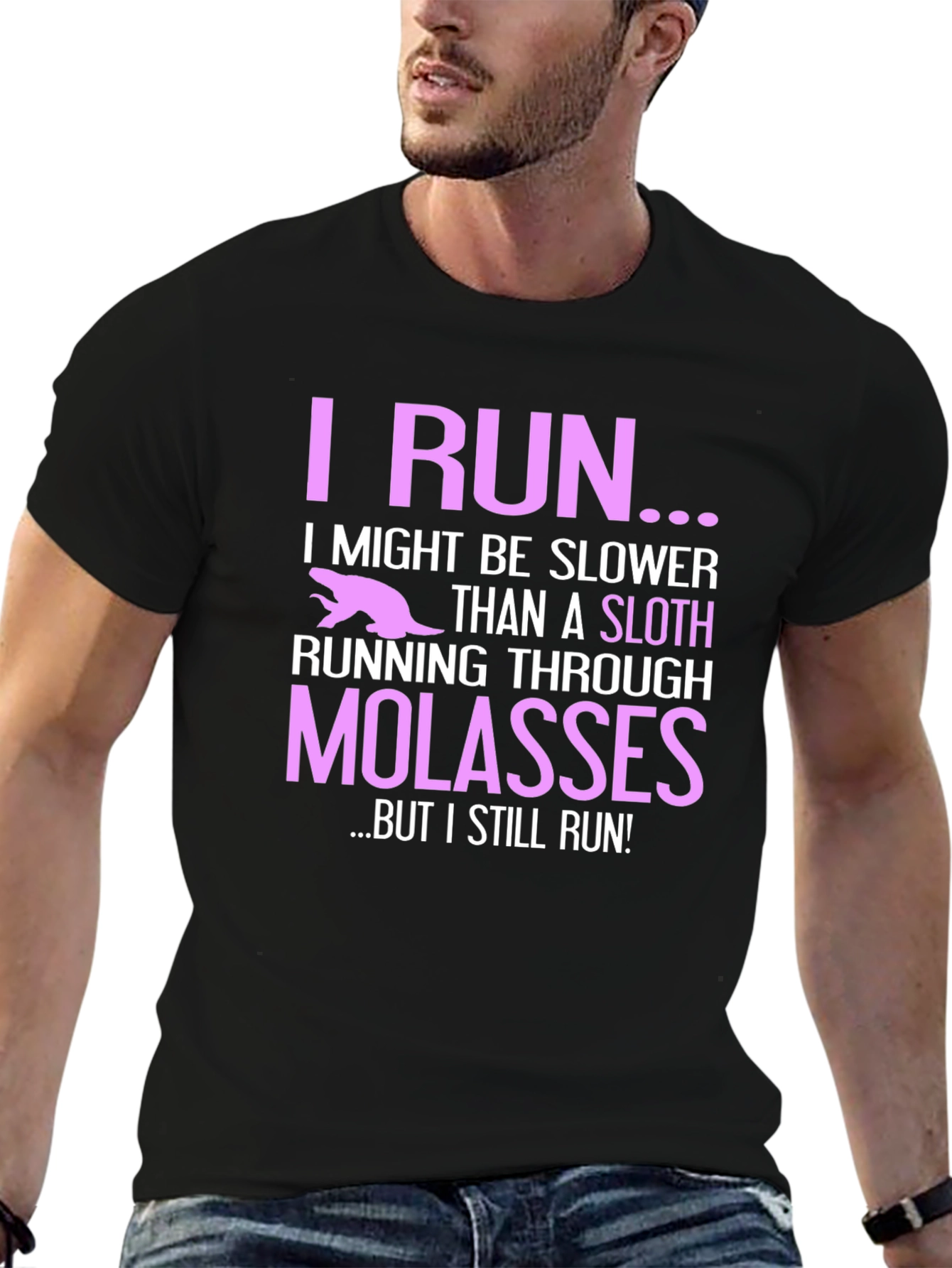 I Run Sloth Molasses Funny Black T-Shirt