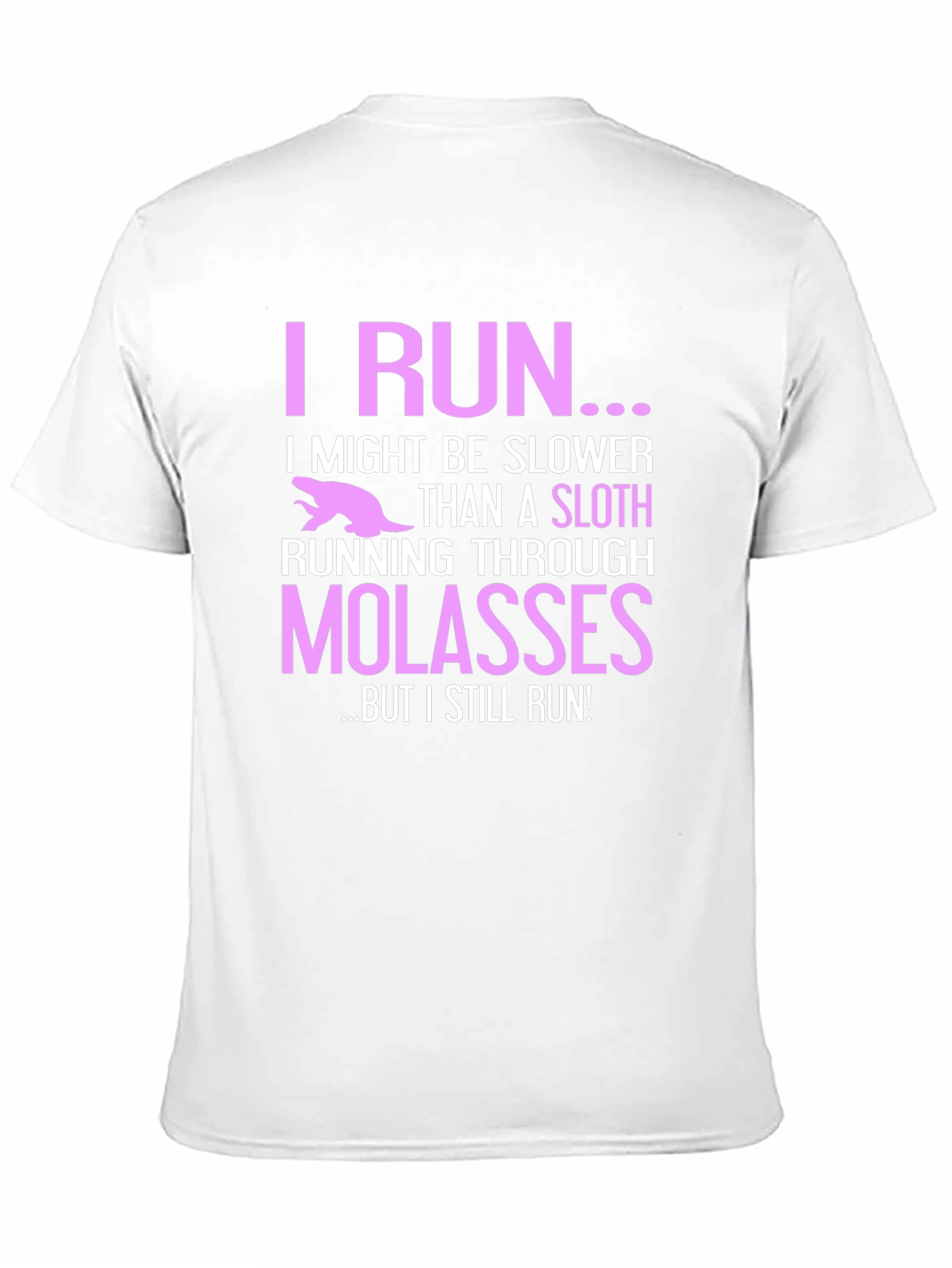 I Run Sloth Molasses Funny Black T-Shirt