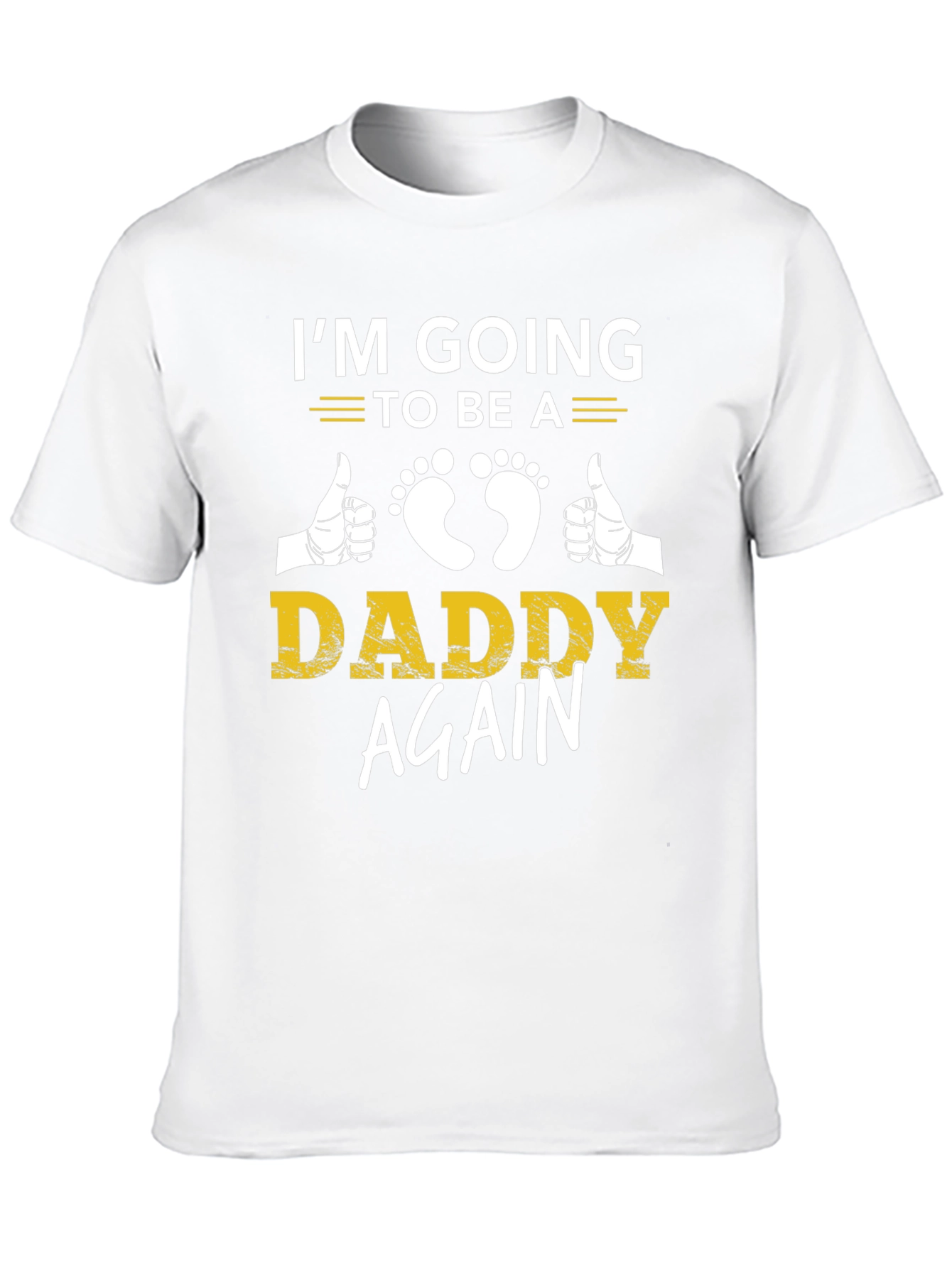 Im Going to be a Daddy Again T-Shirt
