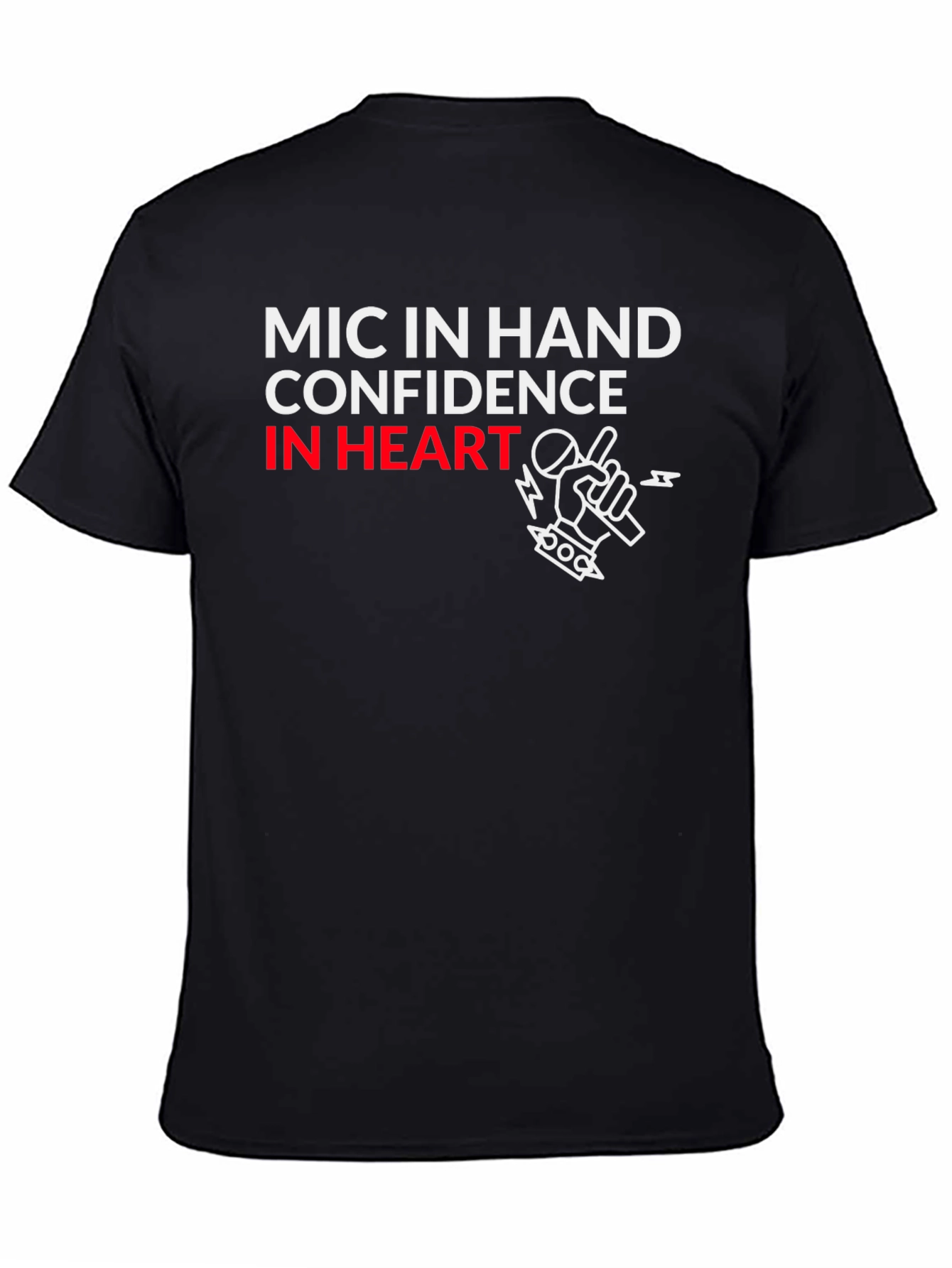 Mic In Hand Confidence T-Shirt