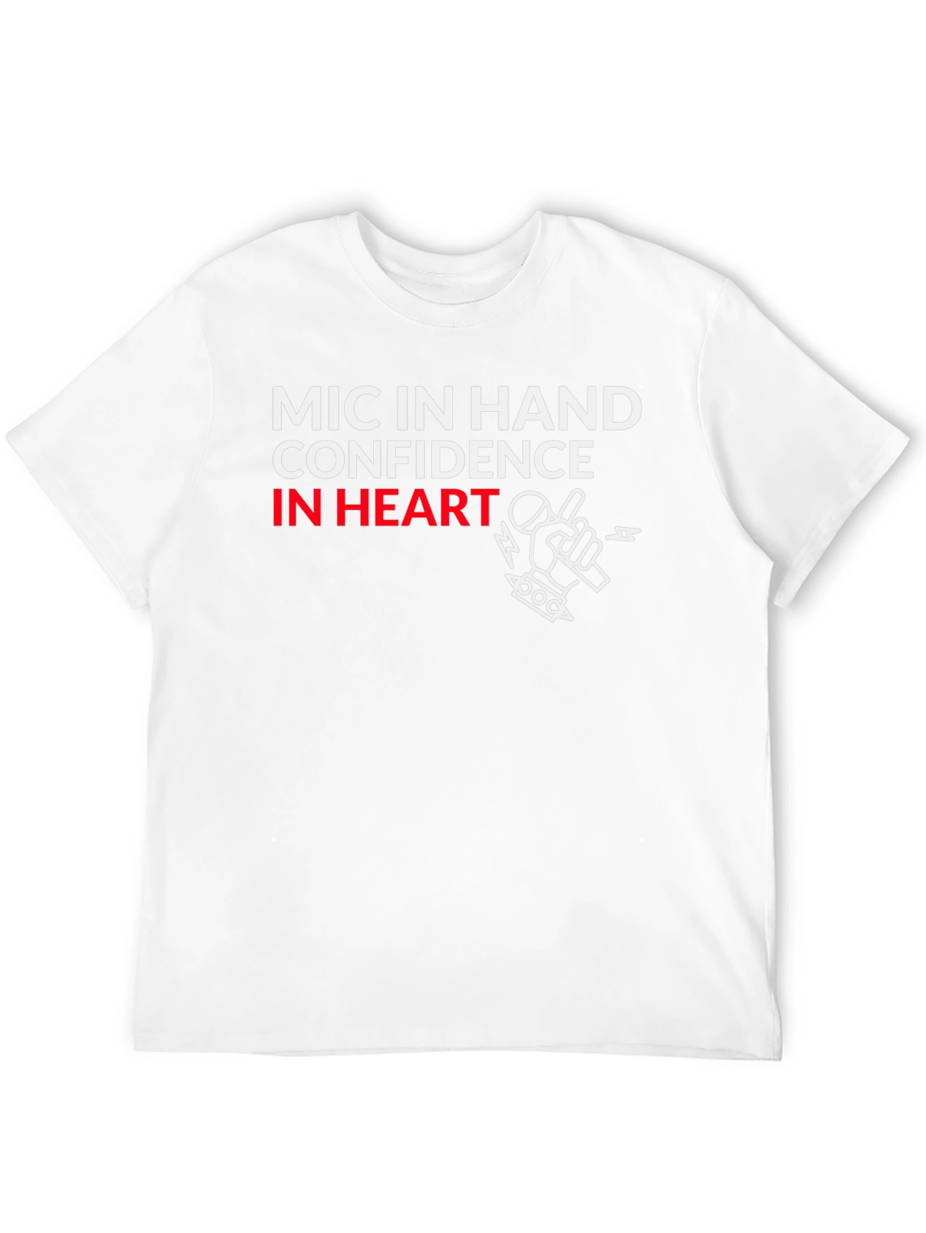 Mic In Hand Confidence T-Shirt