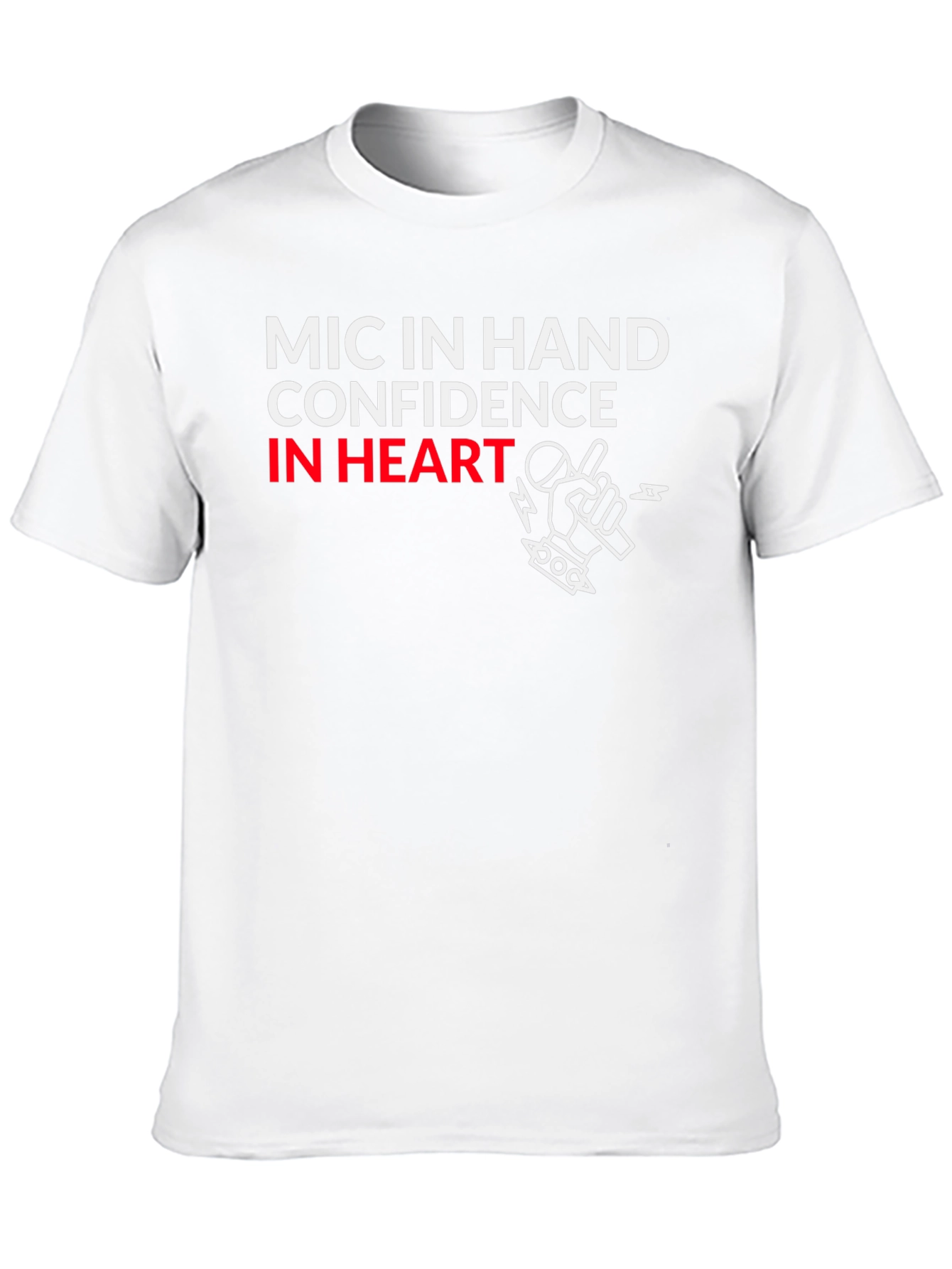 Mic In Hand Confidence T-Shirt