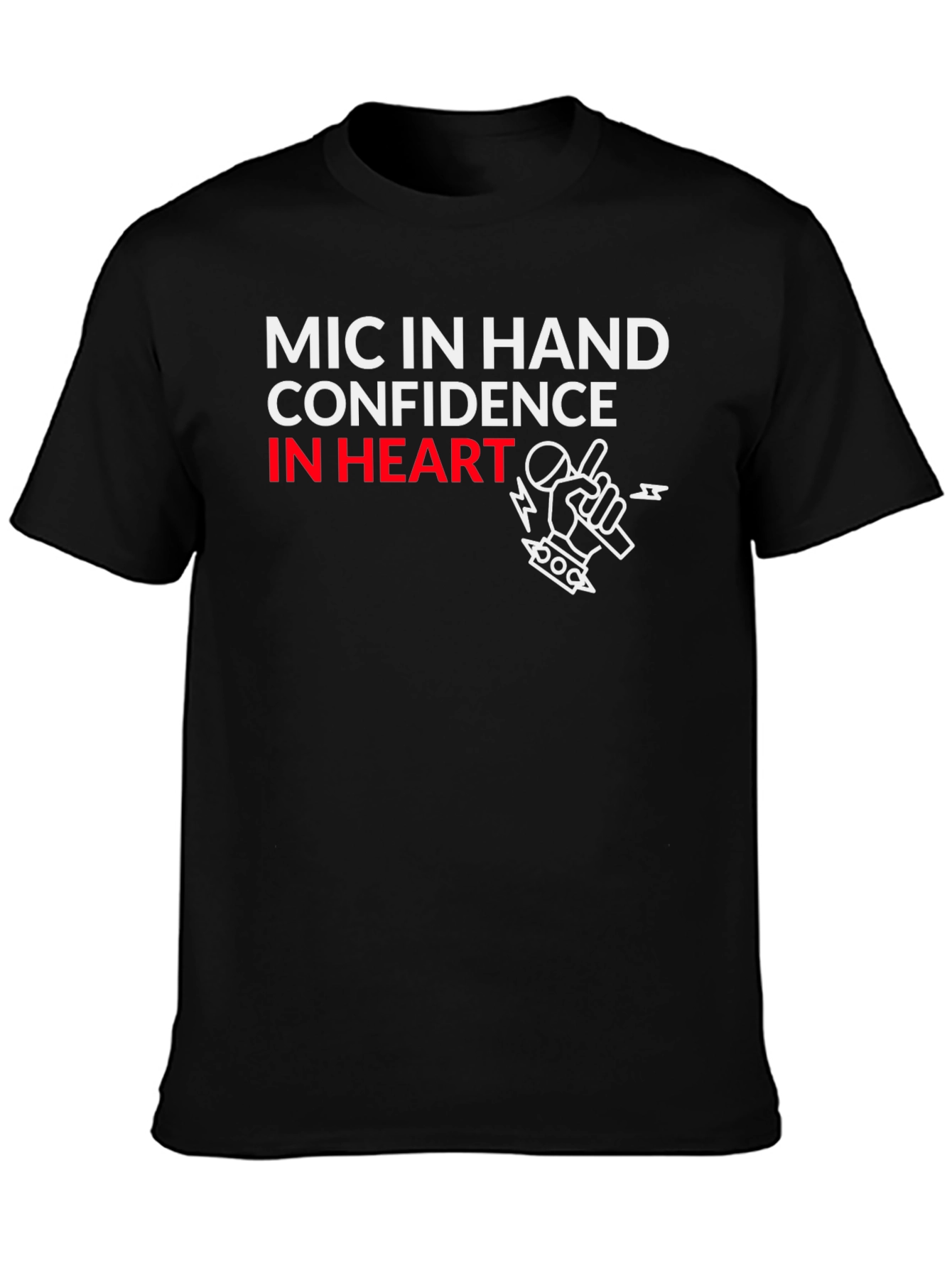 Mic In Hand Confidence T-Shirt