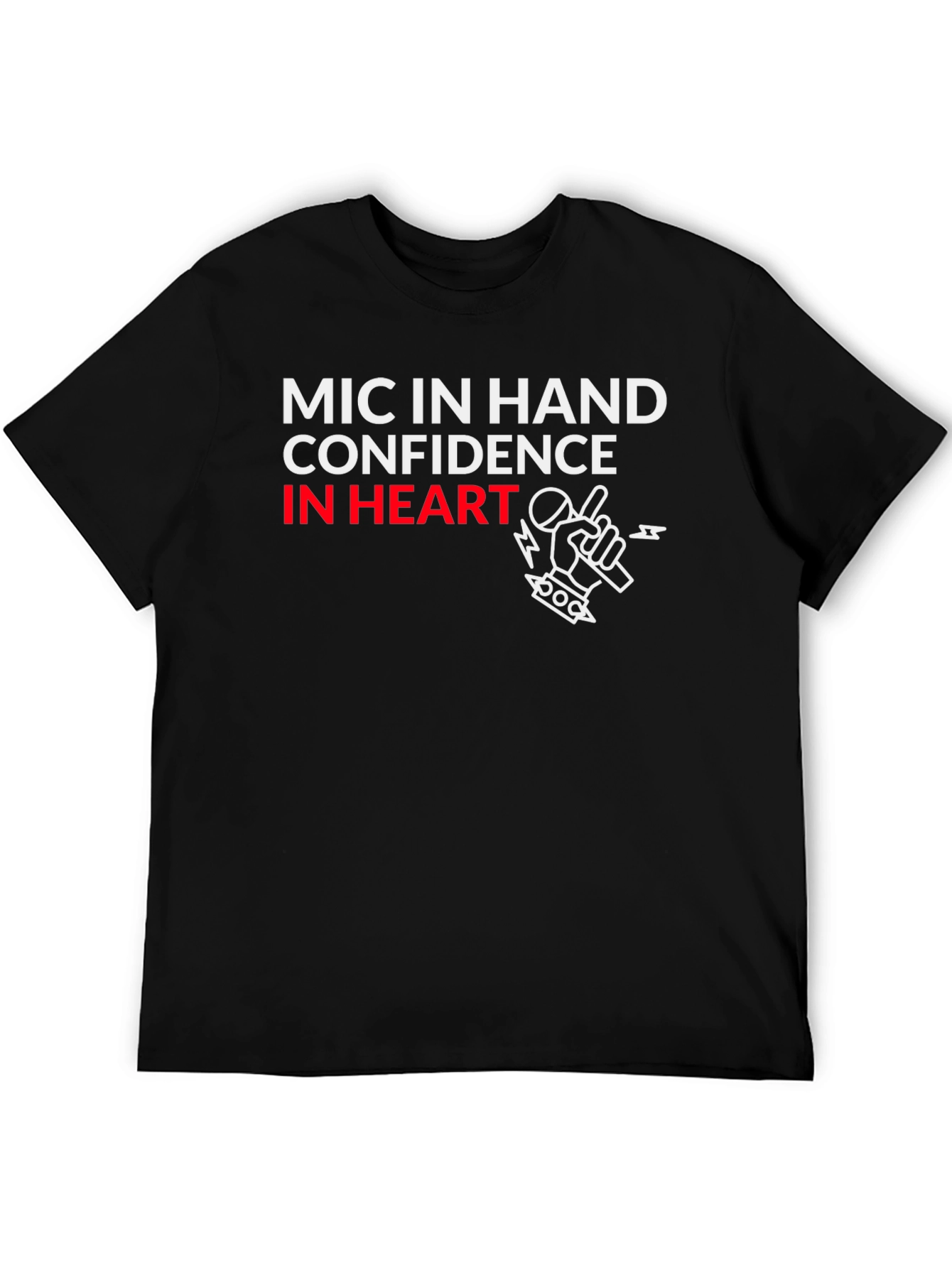 Mic In Hand Confidence T-Shirt