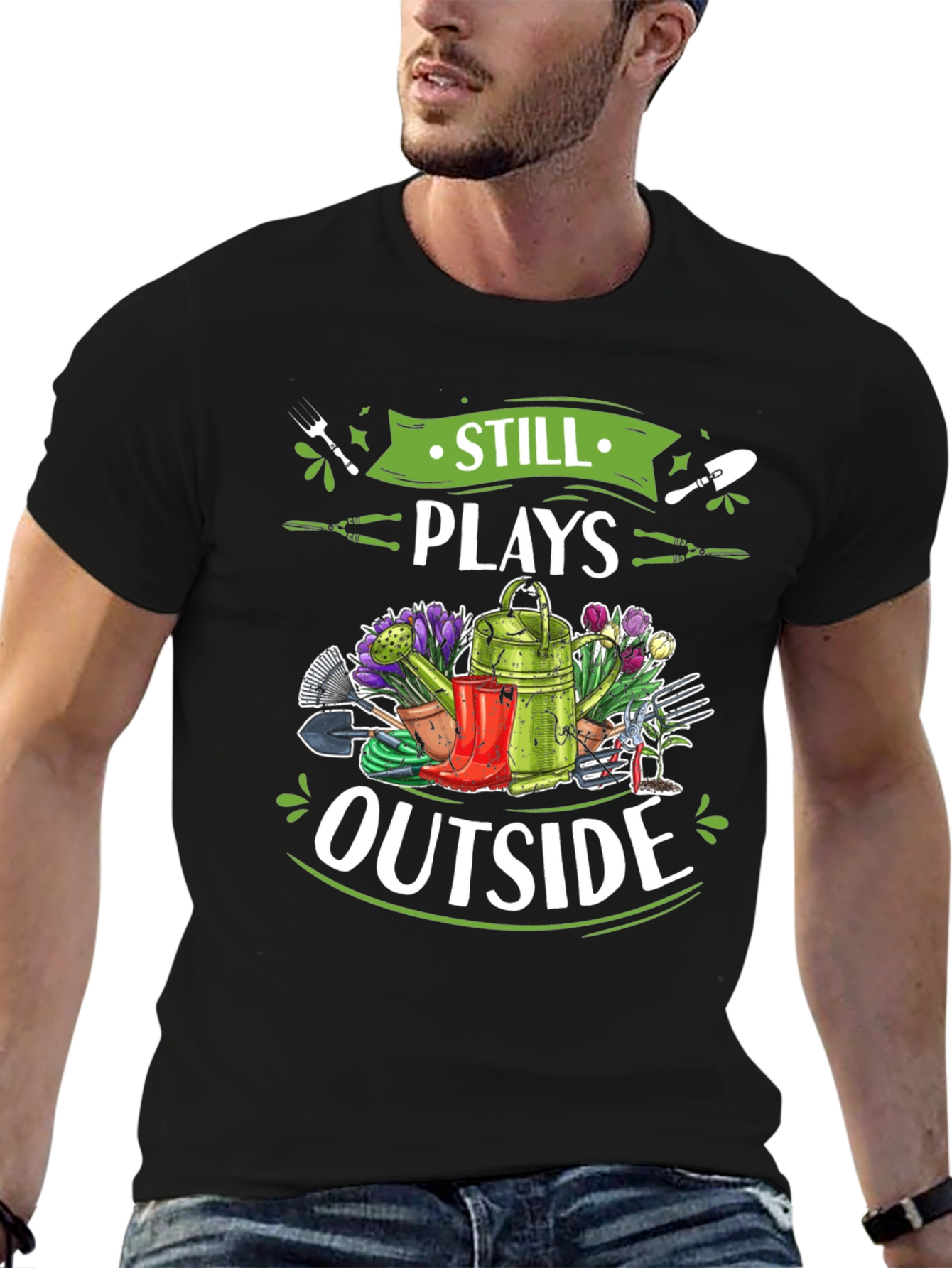 Gardening T-Shirt - Still Plays Outside