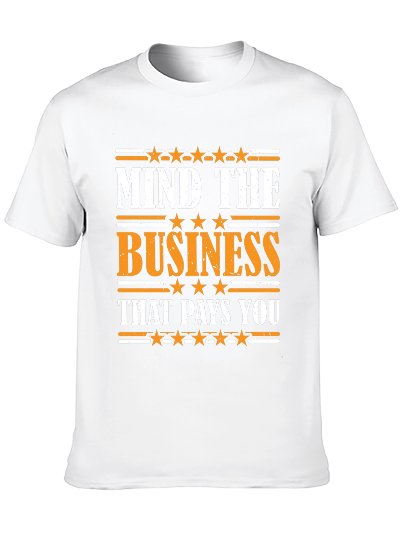 Mind The Business T-Shirt - Motivational Tee