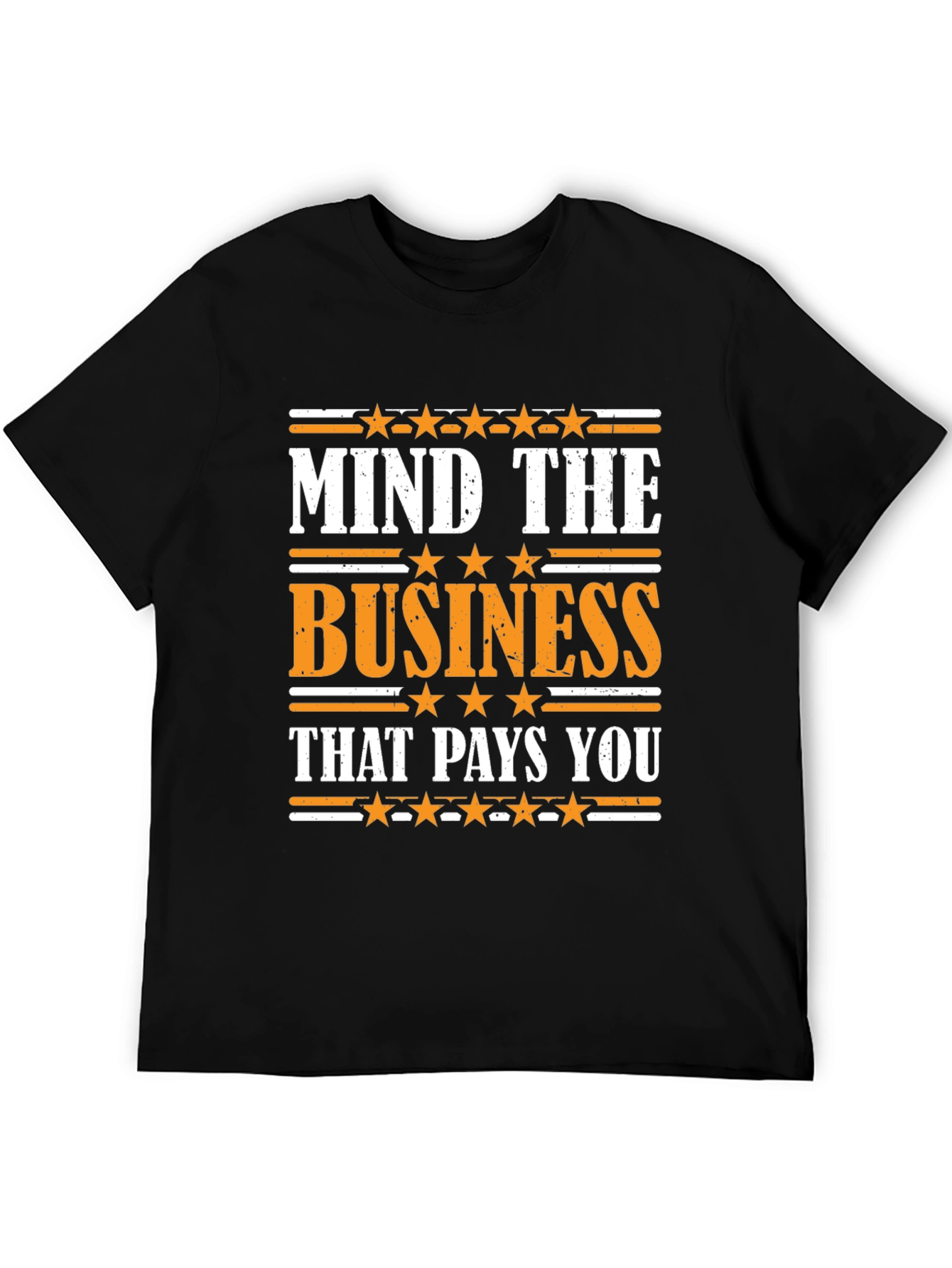 Mind The Business T-Shirt - Motivational Tee