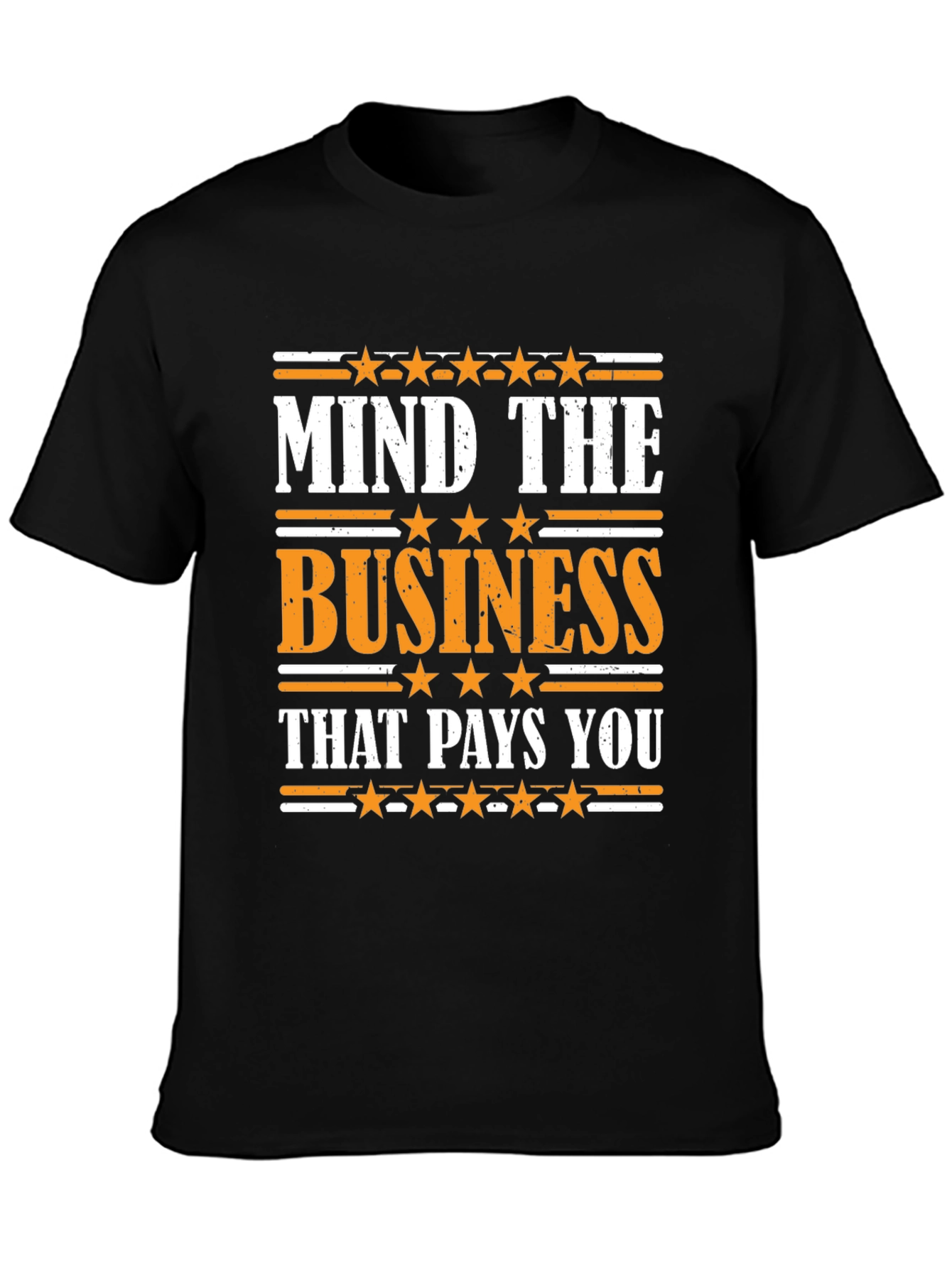 Mind The Business T-Shirt - Motivational Tee