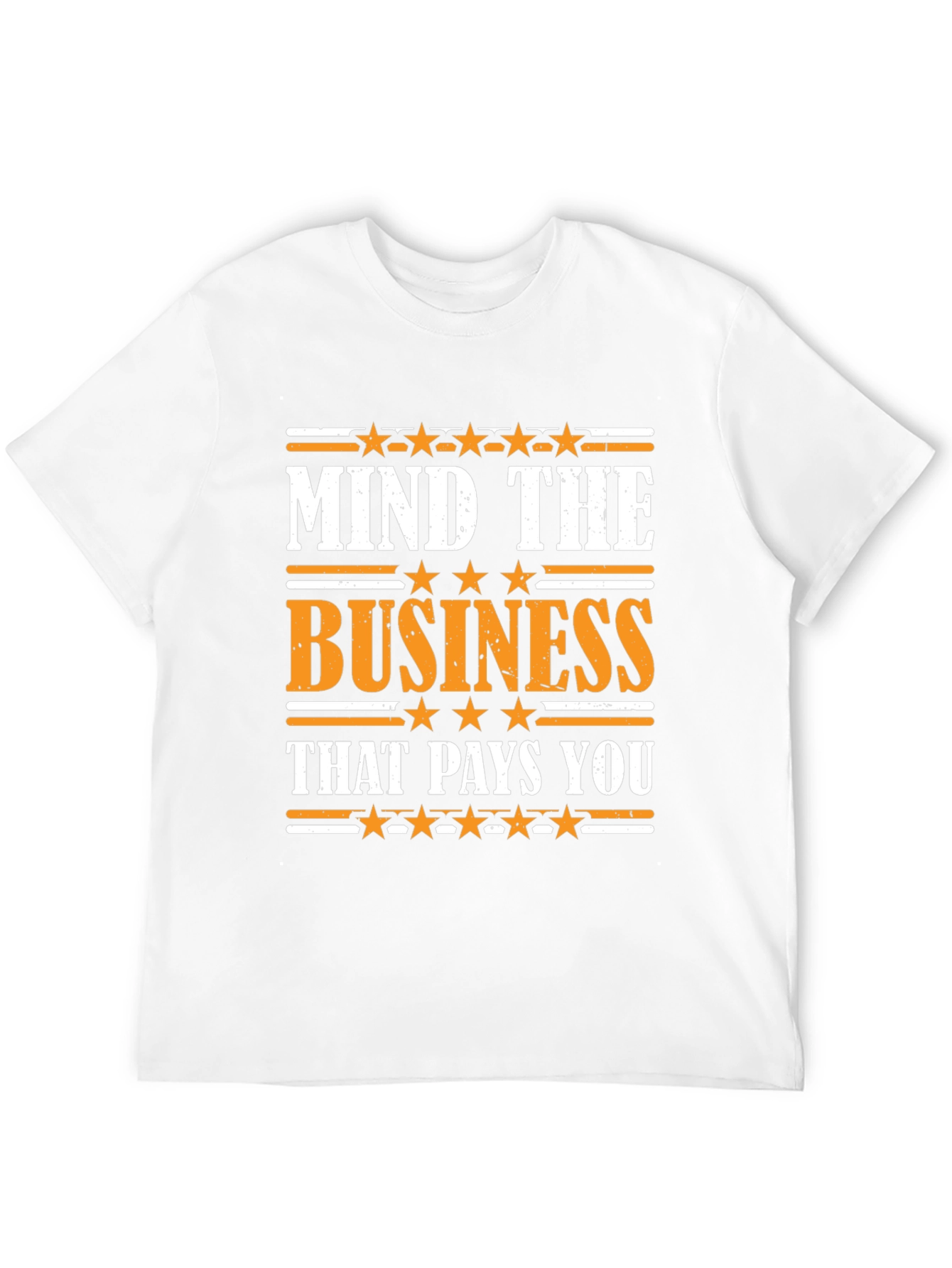 Mind The Business T-Shirt - Motivational Tee