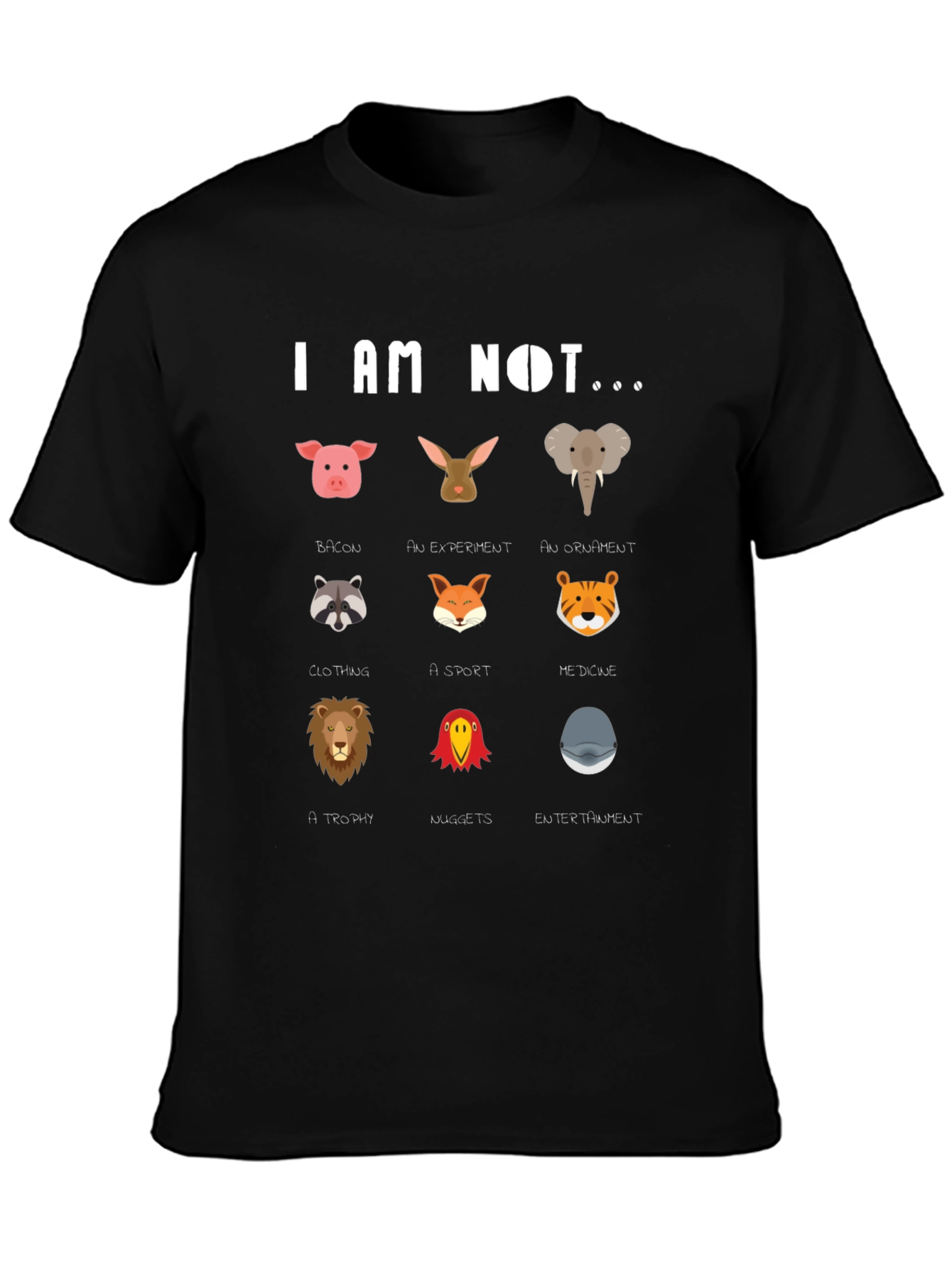Animal Rights Graphic T-Shirt - I Am Not...