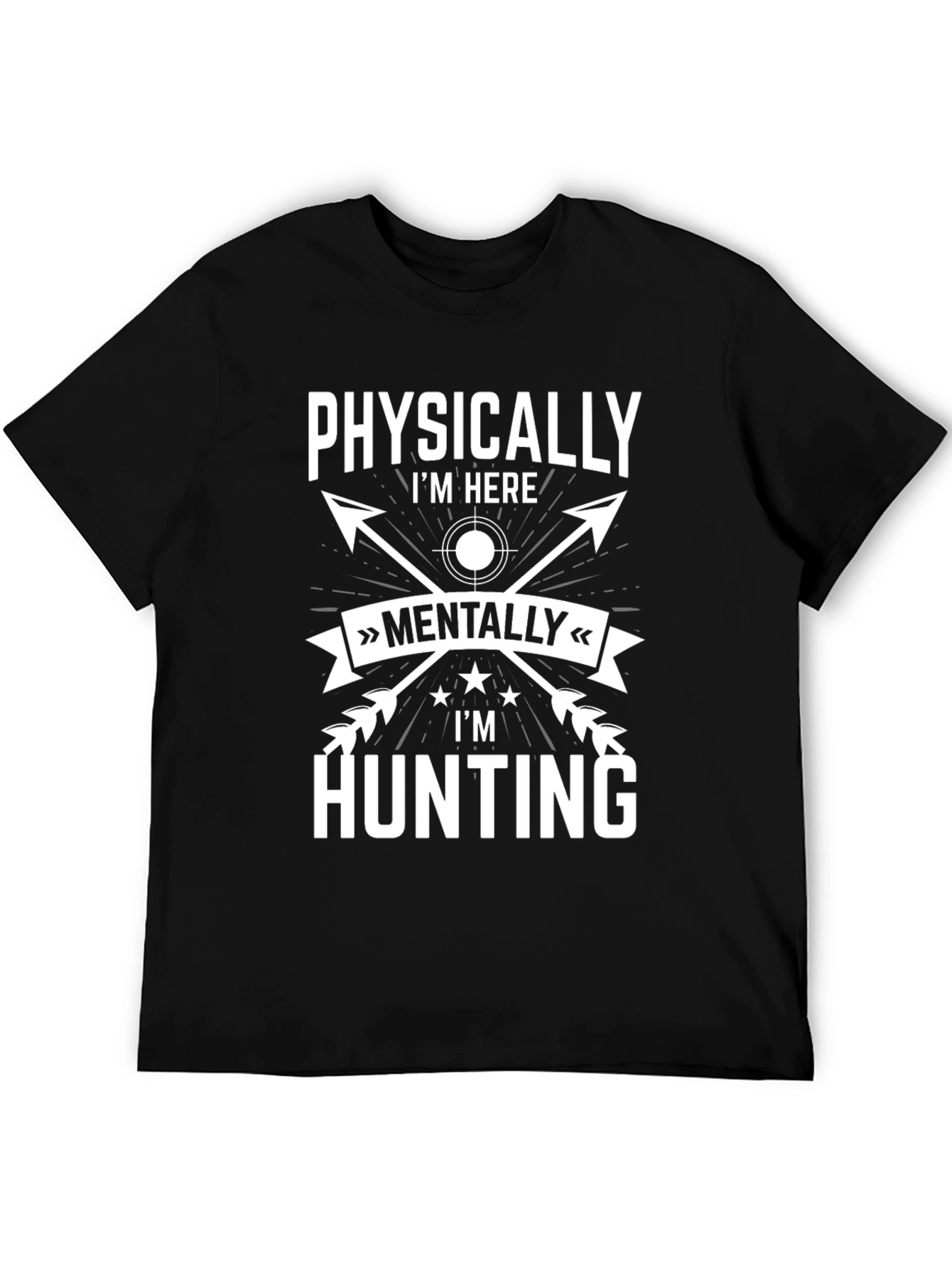 Hunting Mindset T-Shirt - Novelty Design