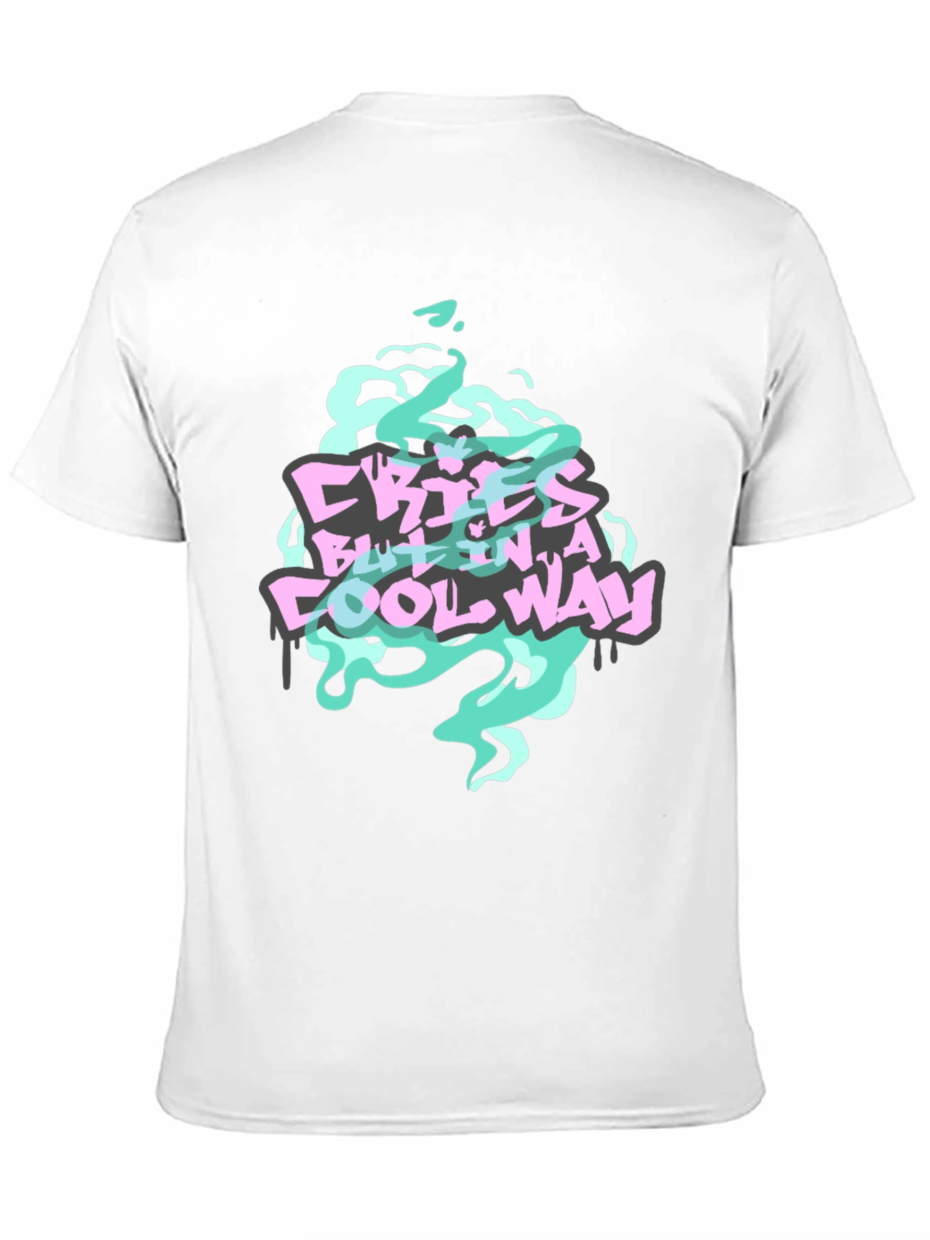 Cries But In A Cool Way Graphic Tee