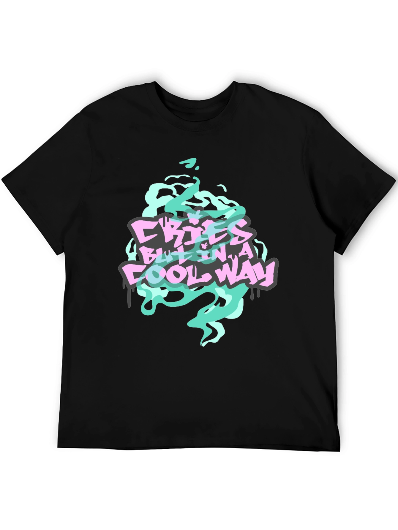 Cries But In A Cool Way Graphic Tee