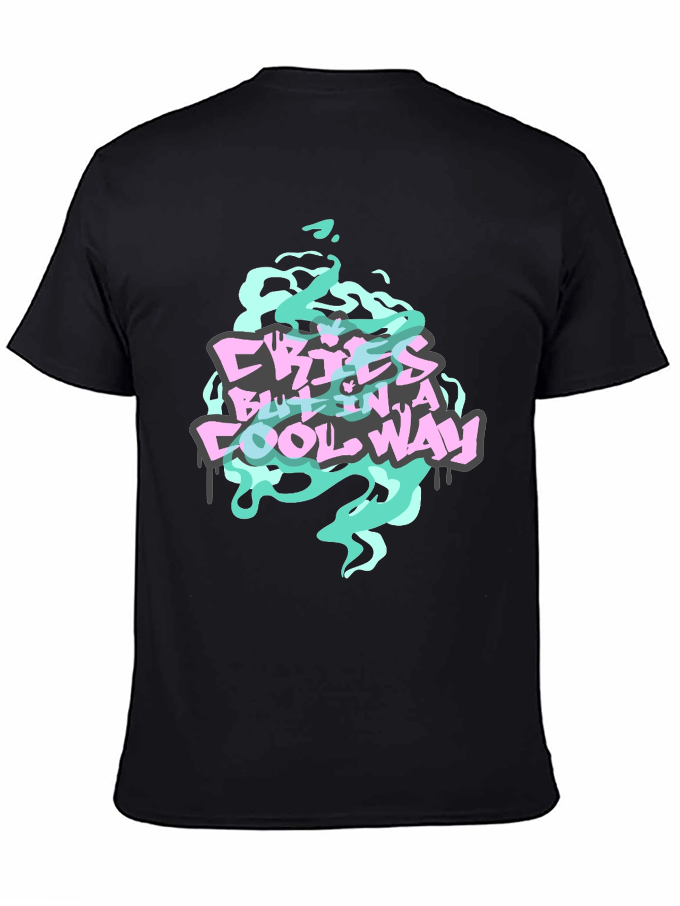 Cries But In A Cool Way Graphic Tee
