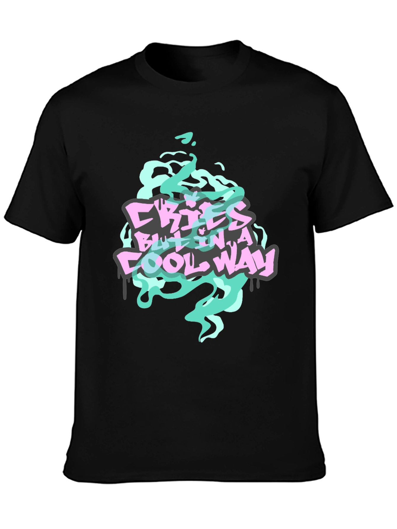 Cries But In A Cool Way Graphic Tee