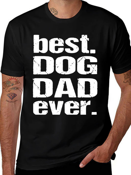 Best Dog Dad Ever Graphic T-Shirt
