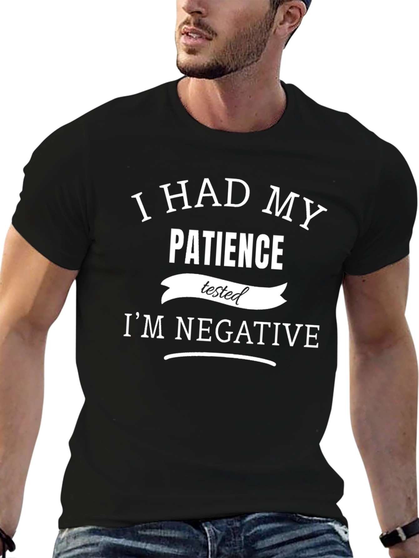 I Had My Patience Tested Funny Sarcastic Graphic T-Shirt