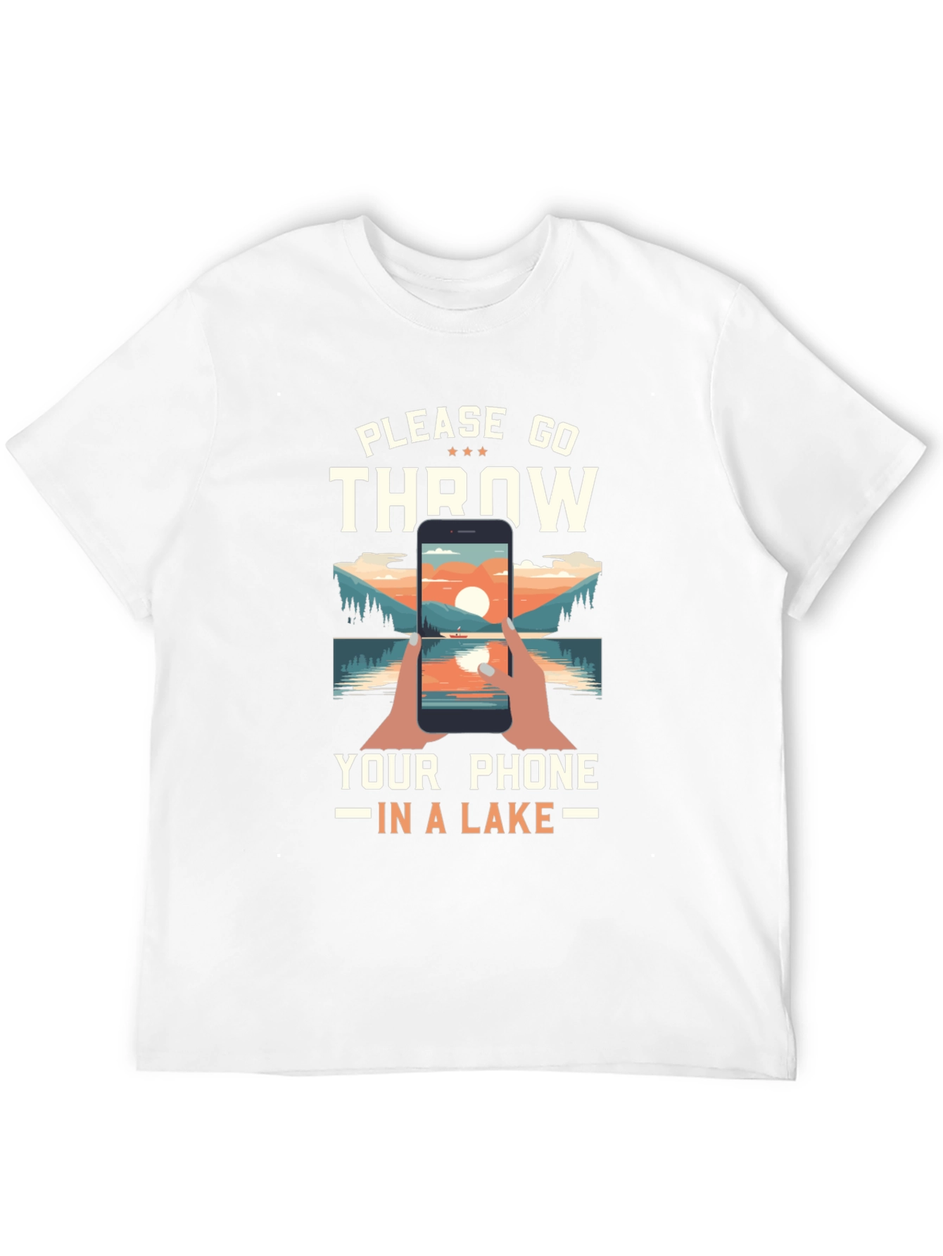 Throw Your Phone in a Lake T-Shirt