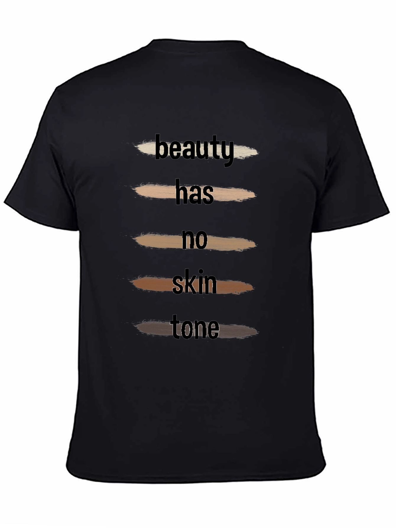 Beauty Has No Skin Tone Unisex T-Shirt